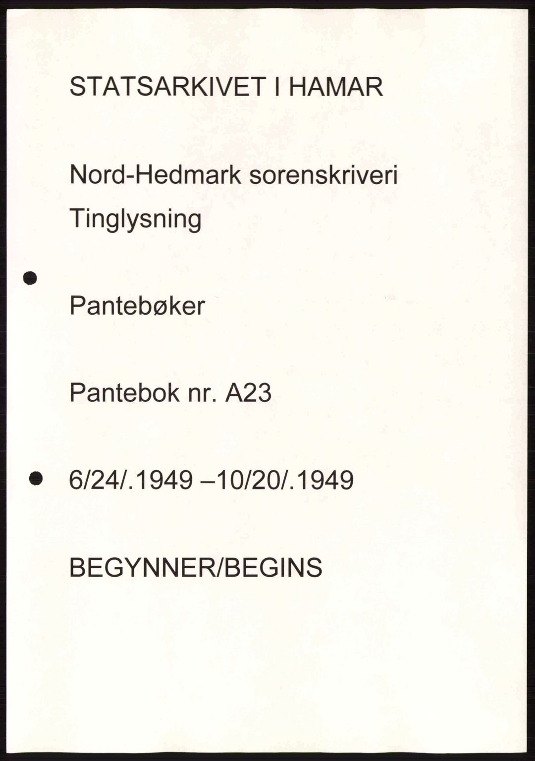 Nord-Hedmark sorenskriveri, AV/SAH-TING-012/H/Hb/Hbe/L0023: Pantebok nr. A23, 1949-1949