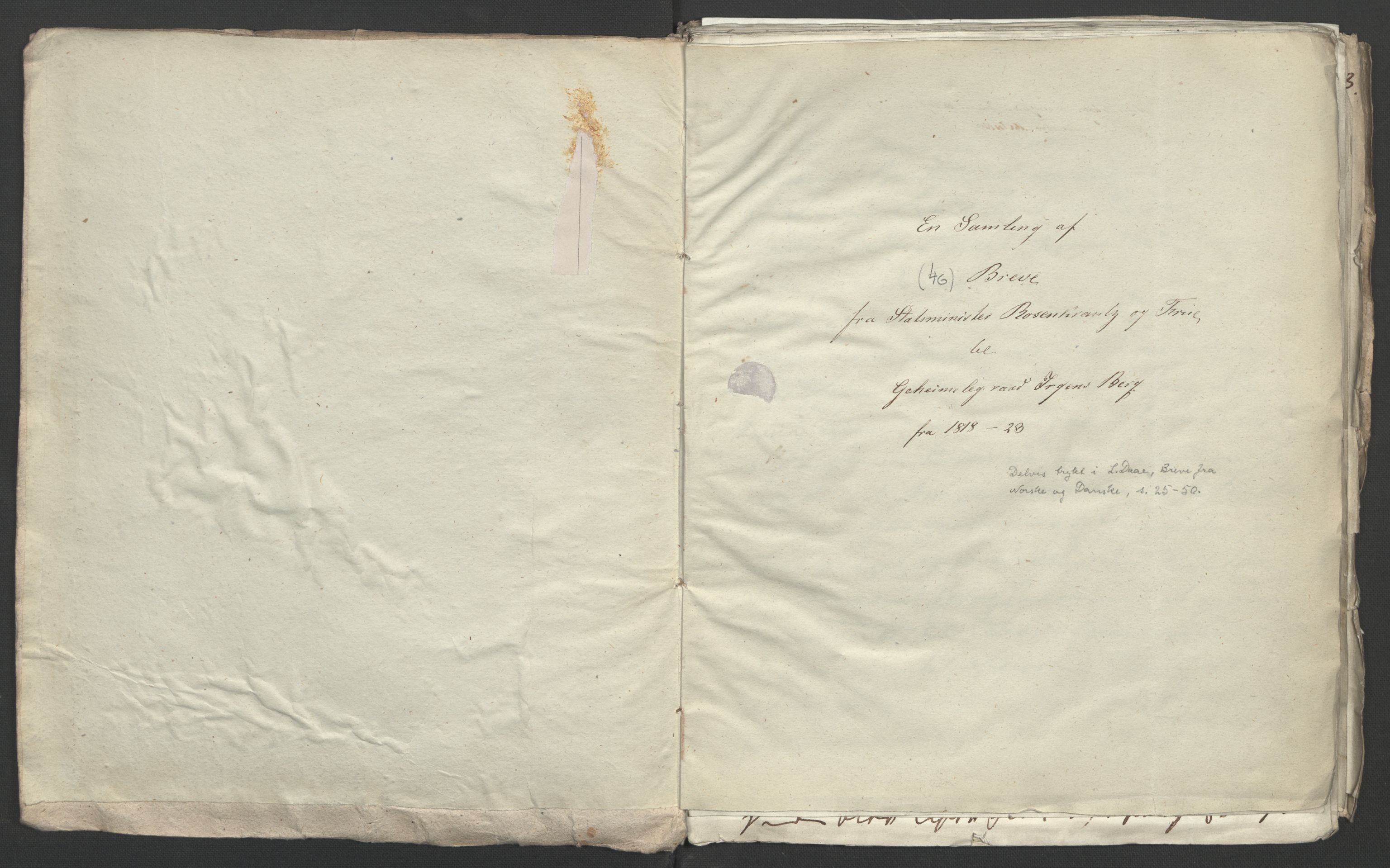 Faye, Andreas, AV/RA-PA-0015/F/Fh/L0026/0007: -- / Breve fra den danske minister Rosenkrands til Irgens-Bergh 1818-1823, s. 4