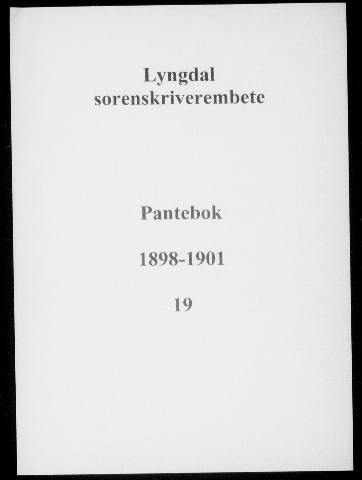 Lyngdal sorenskriveri, AV/SAK-1221-0004/G/Gb/L0639: Pantebok nr. 19, 1898-1901