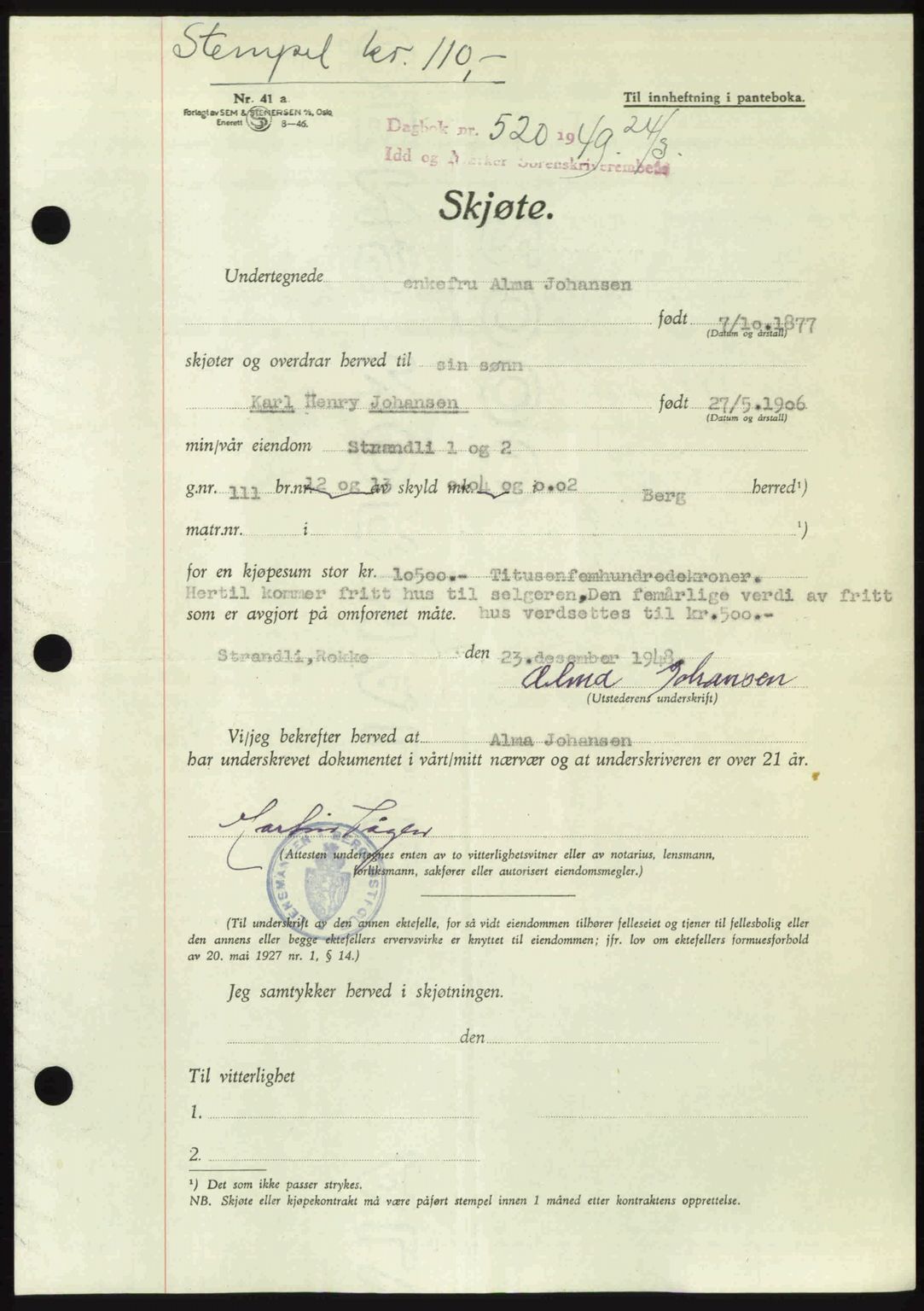 Idd og Marker sorenskriveri, AV/SAO-A-10283/G/Gb/Gbb/L0012: Pantebok nr. A12, 1949-1949, Dagboknr: 520/1949