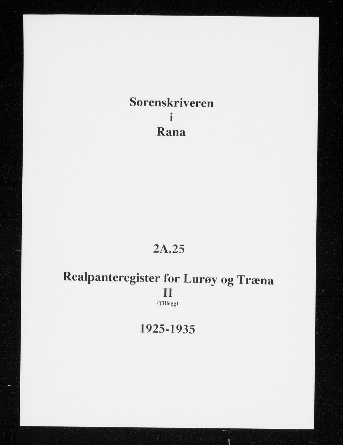 Rana sorenskriveri , SAT/A-1108/1/2/2A/L0025: Panteregister nr. 25, 1925-1935