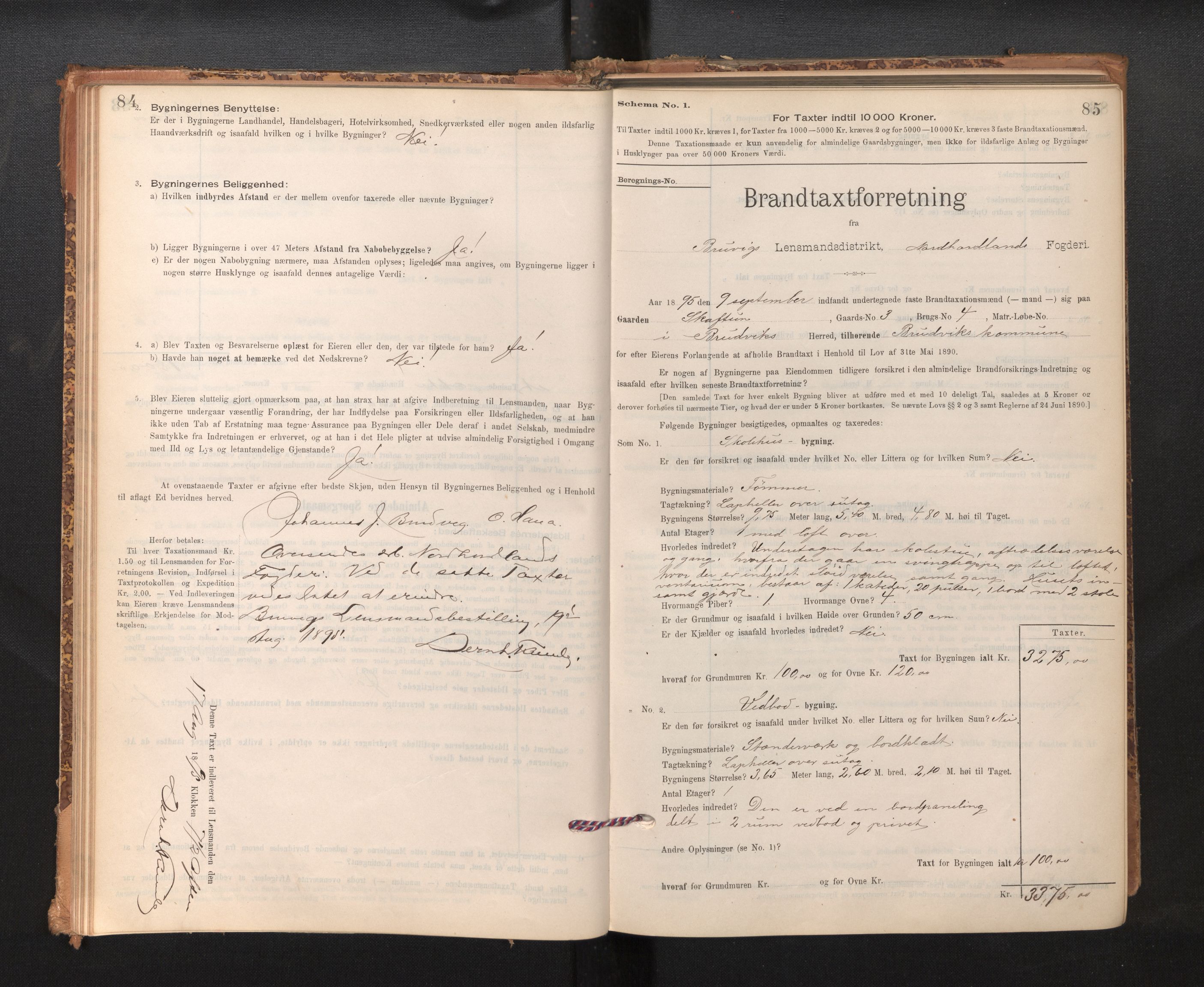 Lensmannen i Bruvik, SAB/A-31301/0012/L0006: Branntakstprotokoll, skjematakst, 1894-1906, s. 84-85