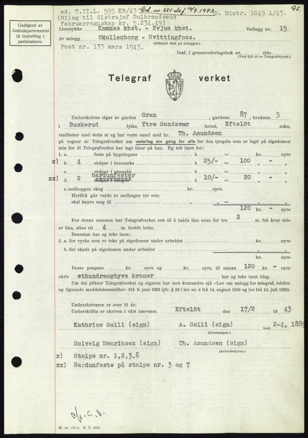 Numedal og Sandsvær sorenskriveri, SAKO/A-128/G/Ga/Gaa/L0055: Pantebok nr. A7, 1943-1944, Dagboknr: 681/1943