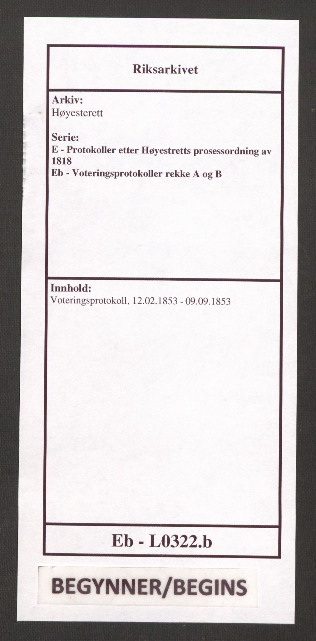 Høyesterett, RA/S-1002/E/Eb/Ebb/L0046/0001: Voteringsprotokoller / Voteringsprotokoll, 1853