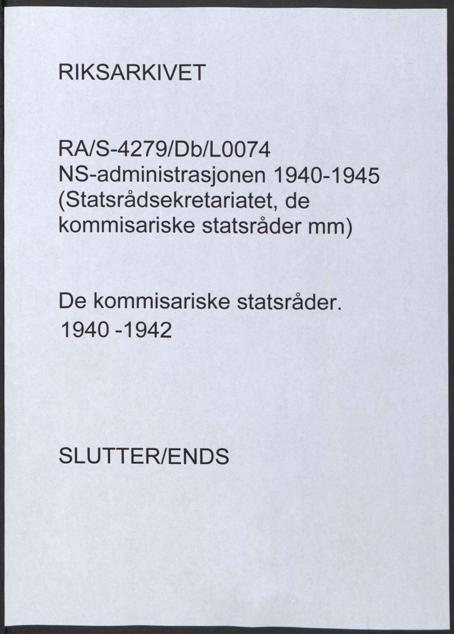 NS-administrasjonen 1940-1945 (Statsrådsekretariatet, de kommisariske statsråder mm), AV/RA-S-4279/D/Db/L0074: De kommisariske statsråder, 1940-1942