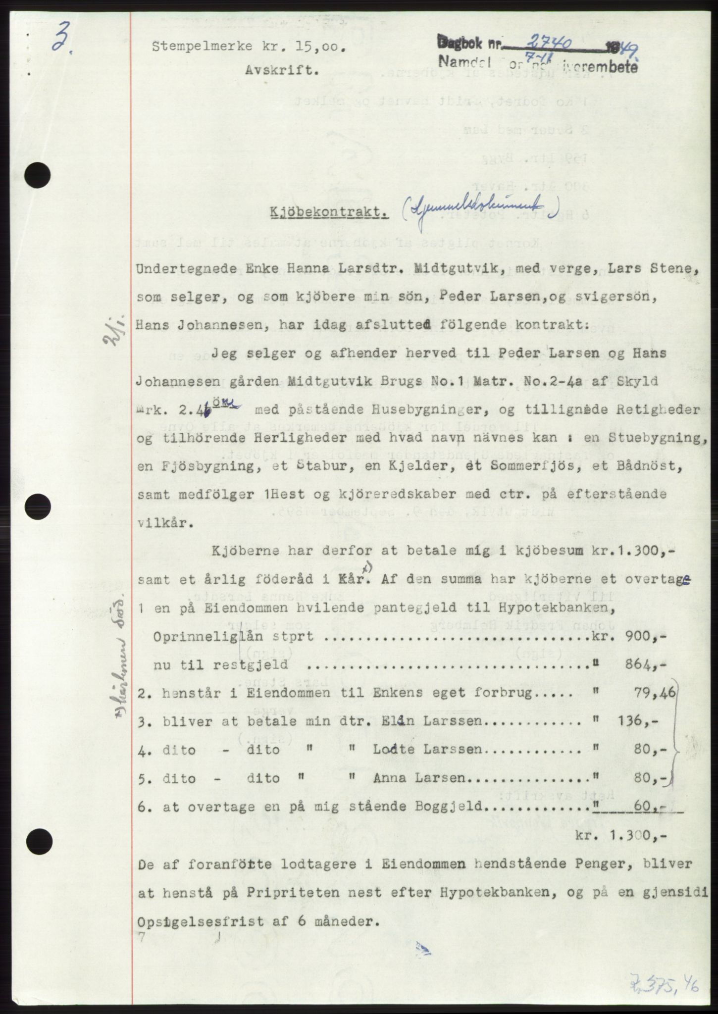 Namdal sorenskriveri, SAT/A-4133/1/2/2C: Pantebok nr. -, 1949-1949, Dagboknr: 3740/1949