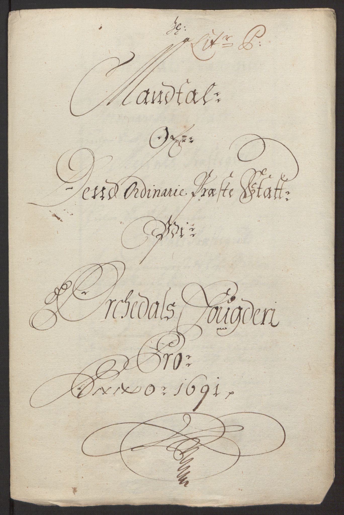 Rentekammeret inntil 1814, Reviderte regnskaper, Fogderegnskap, AV/RA-EA-4092/R58/L3937: Fogderegnskap Orkdal, 1691-1692, s. 139