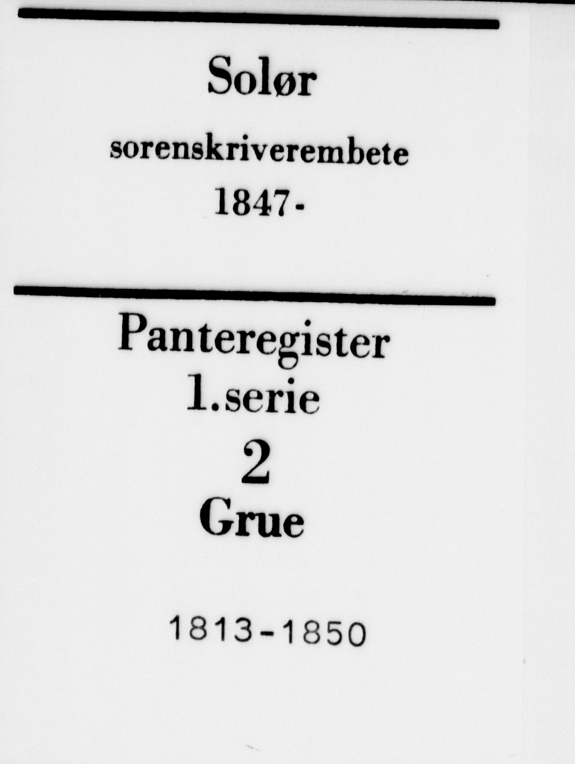 Solør tingrett, SAH/TING-008/H/Ha/Haa/L0002: Panteregister nr. 2, 1813-1850