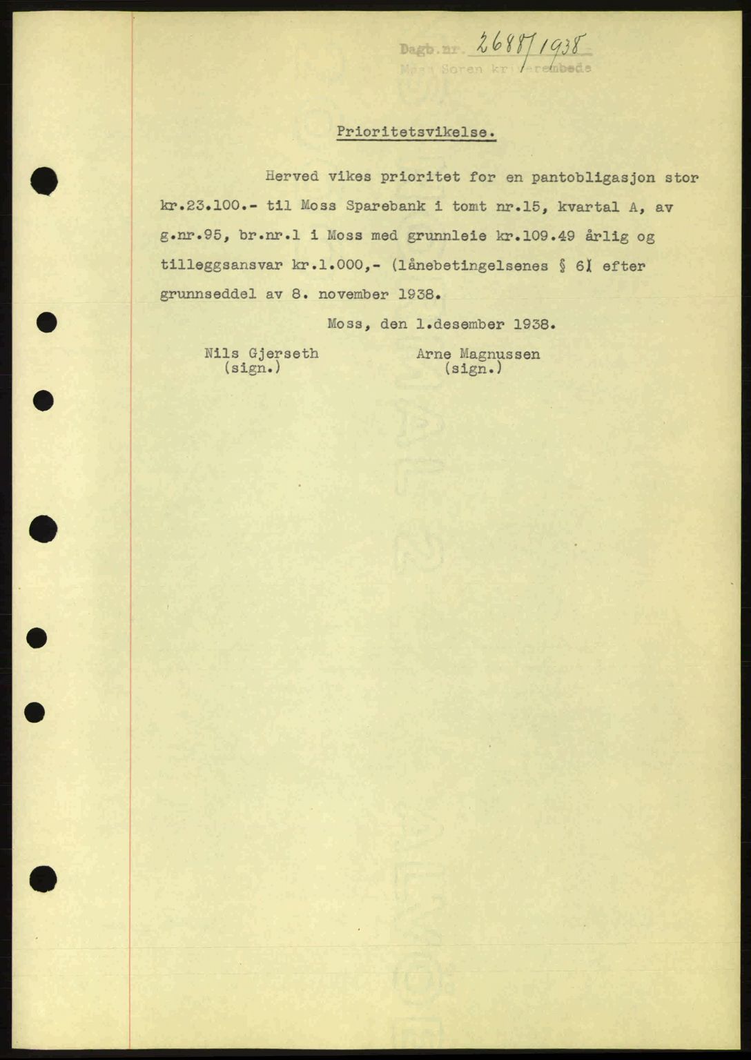 Moss sorenskriveri, SAO/A-10168: Pantebok nr. B6, 1938-1938, Dagboknr: 2688/1938