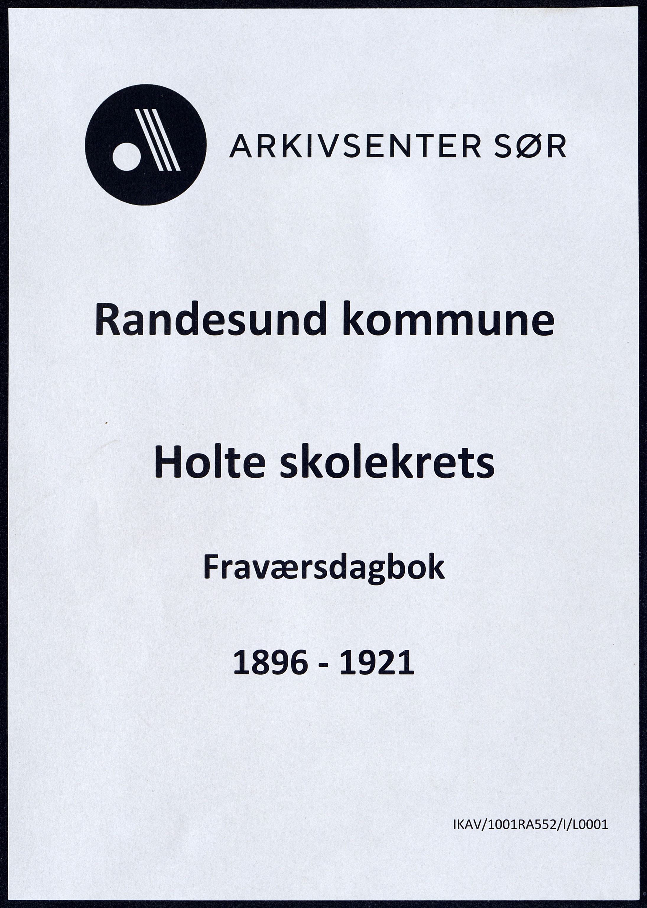 Randesund kommune - Holte Skolekrets, IKAV/1001RA552/I/L0001/0001: Fraværsdagbøker (også Kringsjå skole) / Fraværsdagbok, 1896-1921