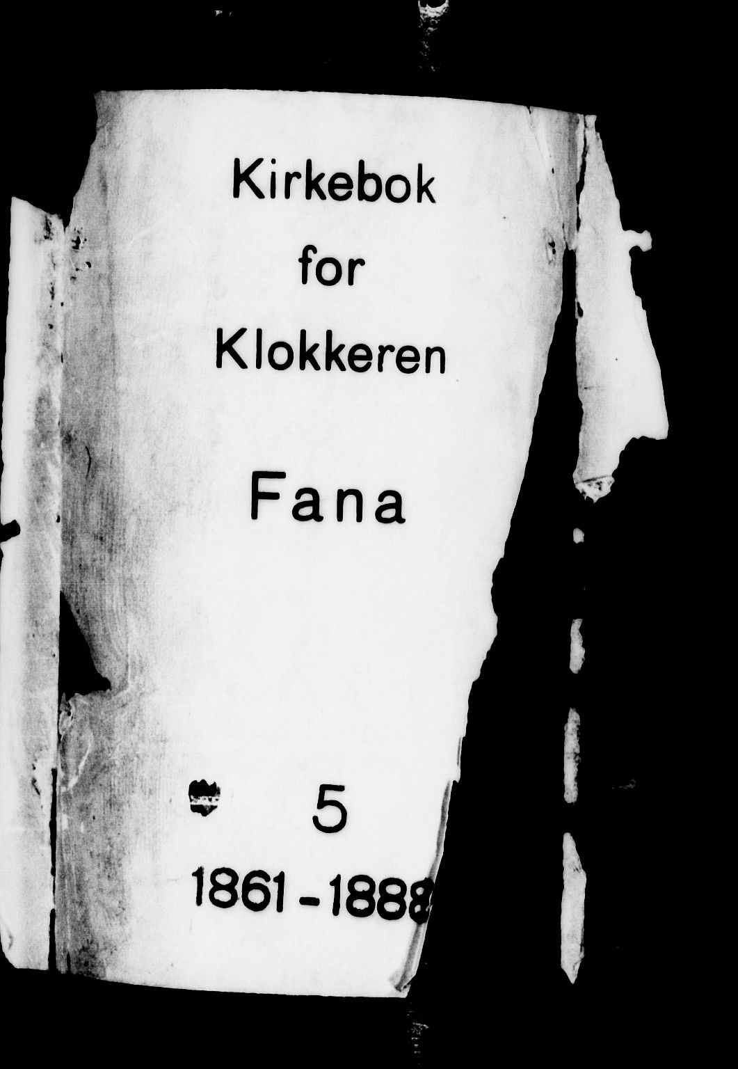 Fana Sokneprestembete, SAB/A-75101/H/Hab/Habb/L0003: Klokkerbok nr. B 3, 1861-1888