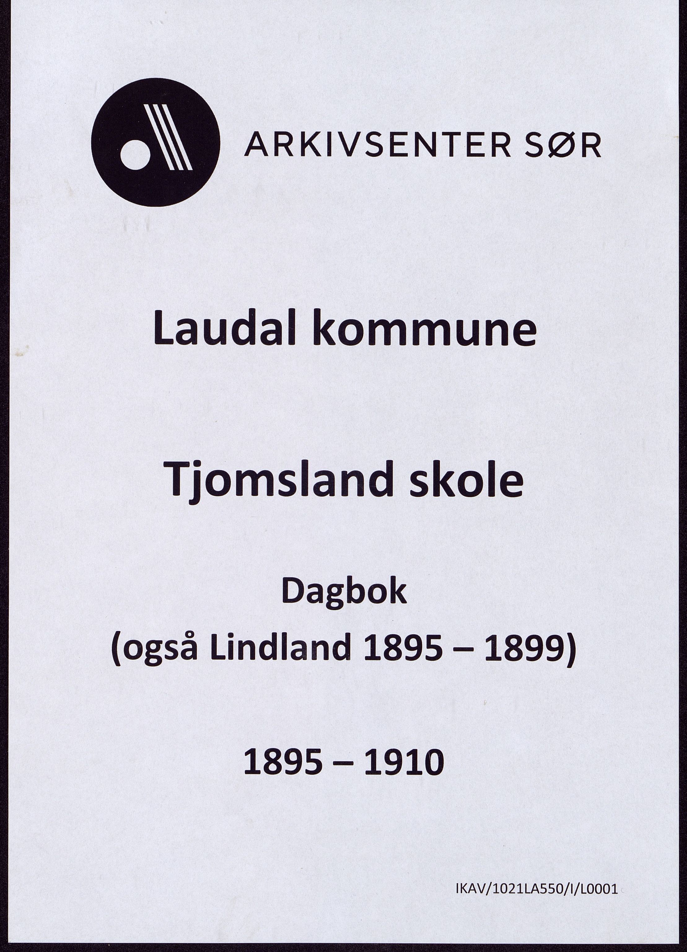 Laudal kommune - Tjomsland Skole, ARKSOR/1021LA550/I/L0001: Dagbok
(Lindland 1895 - 1899), 1895-1901