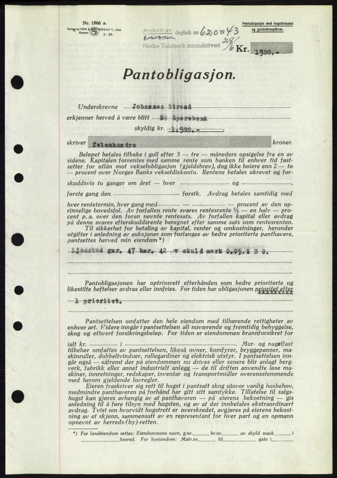 Nedre Telemark sorenskriveri, SAKO/A-135/G/Ga/Gaa/L0051: Pantebok nr. A-51, 1943-1944, Dagboknr: 620/1943
