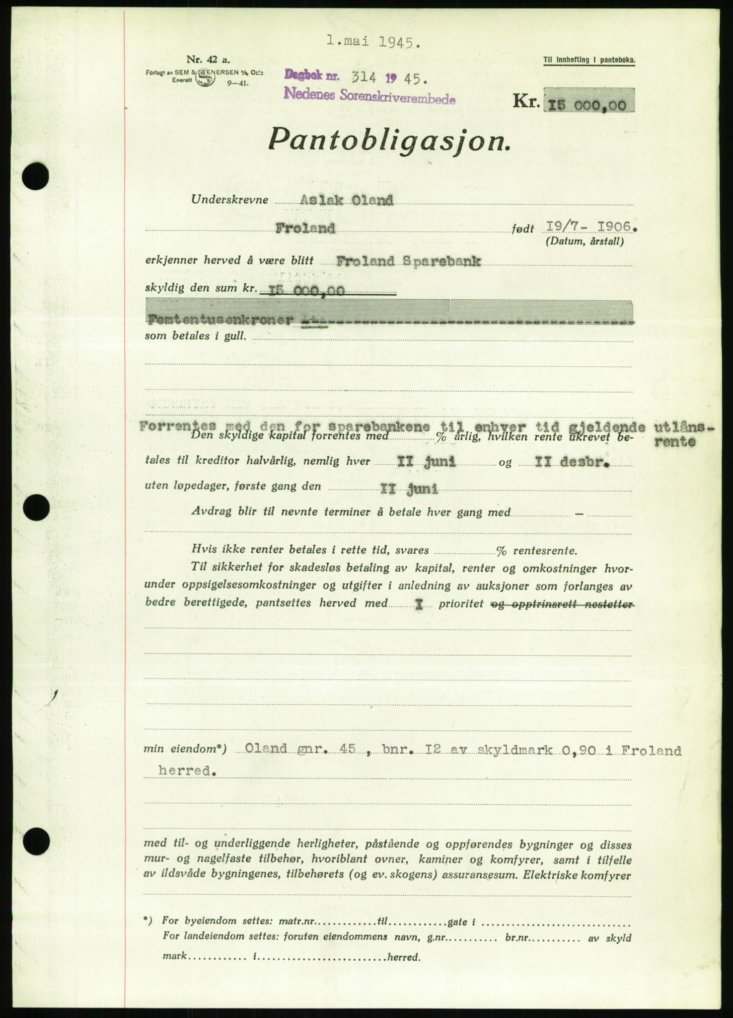 Nedenes sorenskriveri, SAK/1221-0006/G/Gb/Gbb/L0002: Pantebok nr. II, 1942-1945, Dagboknr: 314/1945