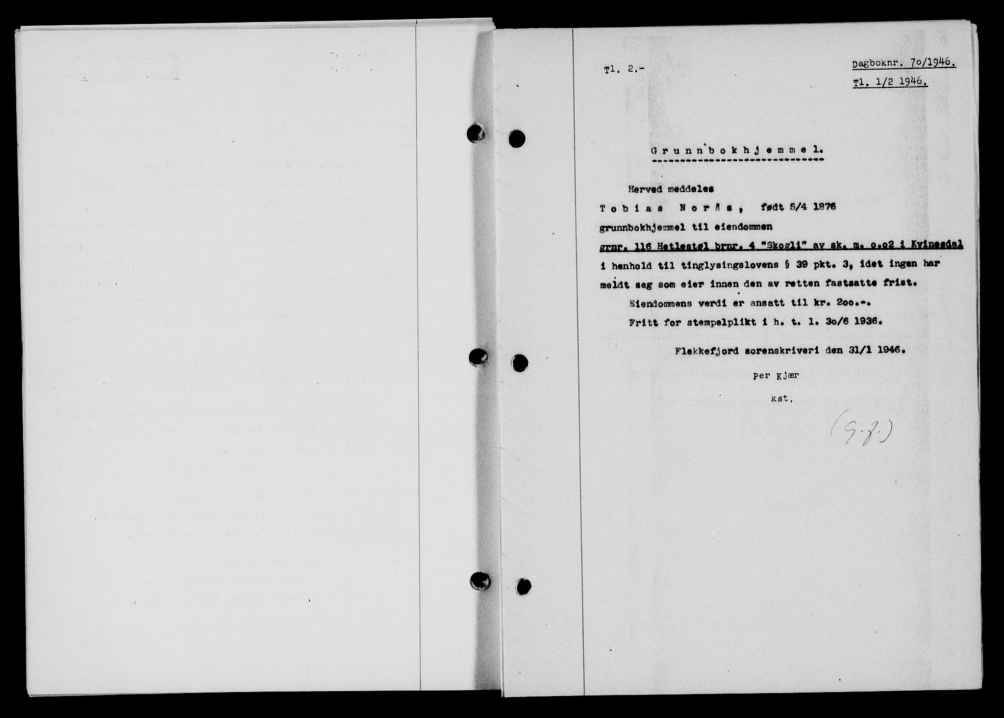 Flekkefjord sorenskriveri, SAK/1221-0001/G/Gb/Gba/L0060: Pantebok nr. A-8, 1945-1946, Dagboknr: 70/1946