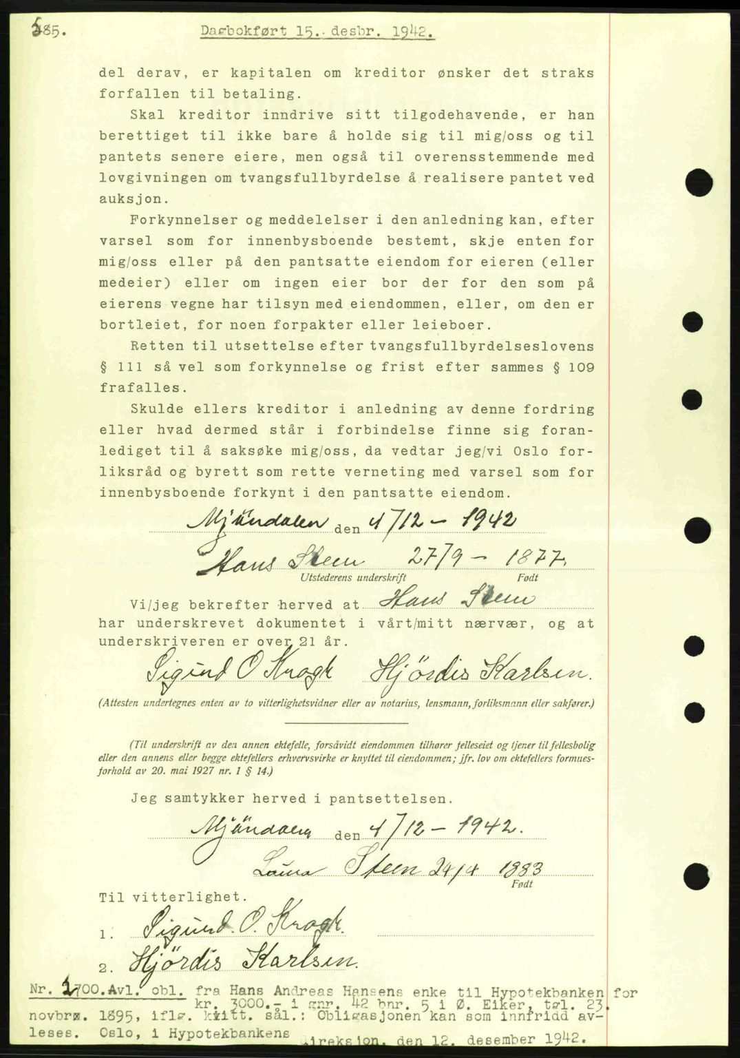 Eiker, Modum og Sigdal sorenskriveri, SAKO/A-123/G/Ga/Gab/L0047: Pantebok nr. A17, 1942-1943, Dagboknr: 2700/1942