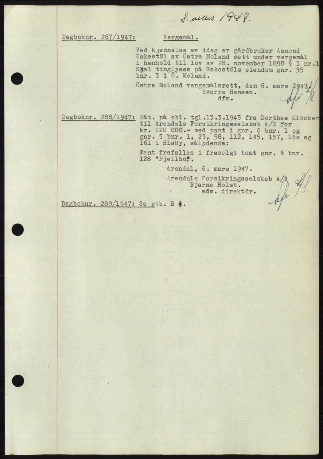 Nedenes sorenskriveri, AV/SAK-1221-0006/G/Gb/Gba/L0057: Pantebok nr. A9, 1947-1947, Dagboknr: 287/1947