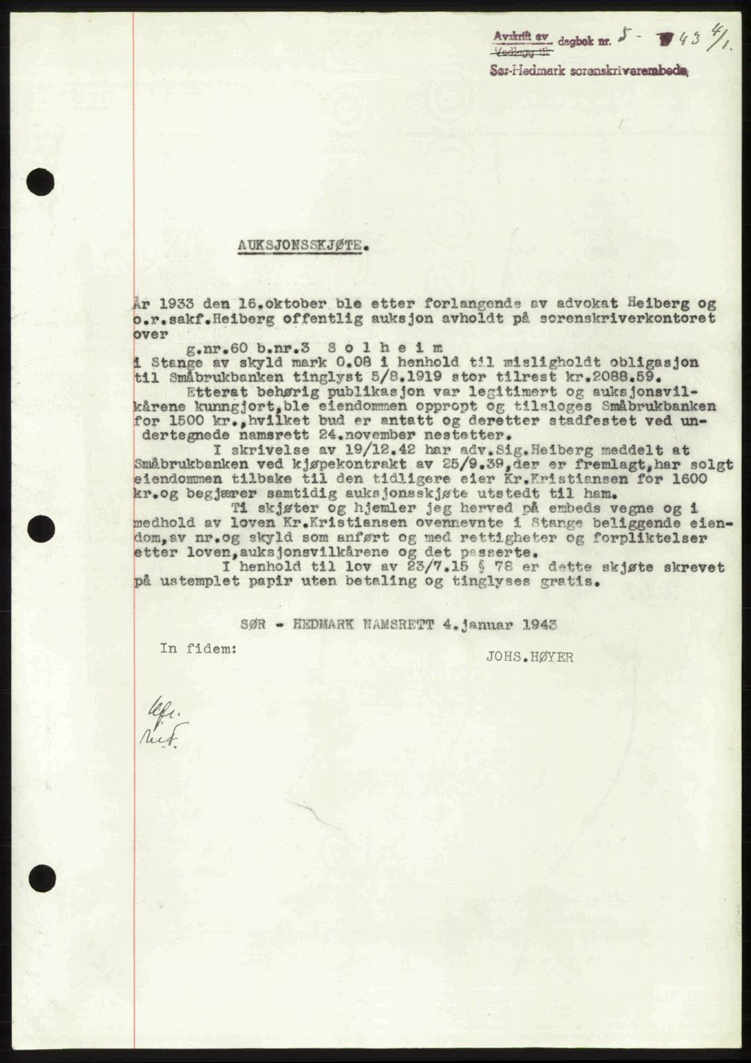 Sør-Hedmark sorenskriveri, AV/SAH-TING-014/H/Hb/Hbd/L0009: Pantebok nr. 9, 1943-1943, Dagboknr: 5/1943