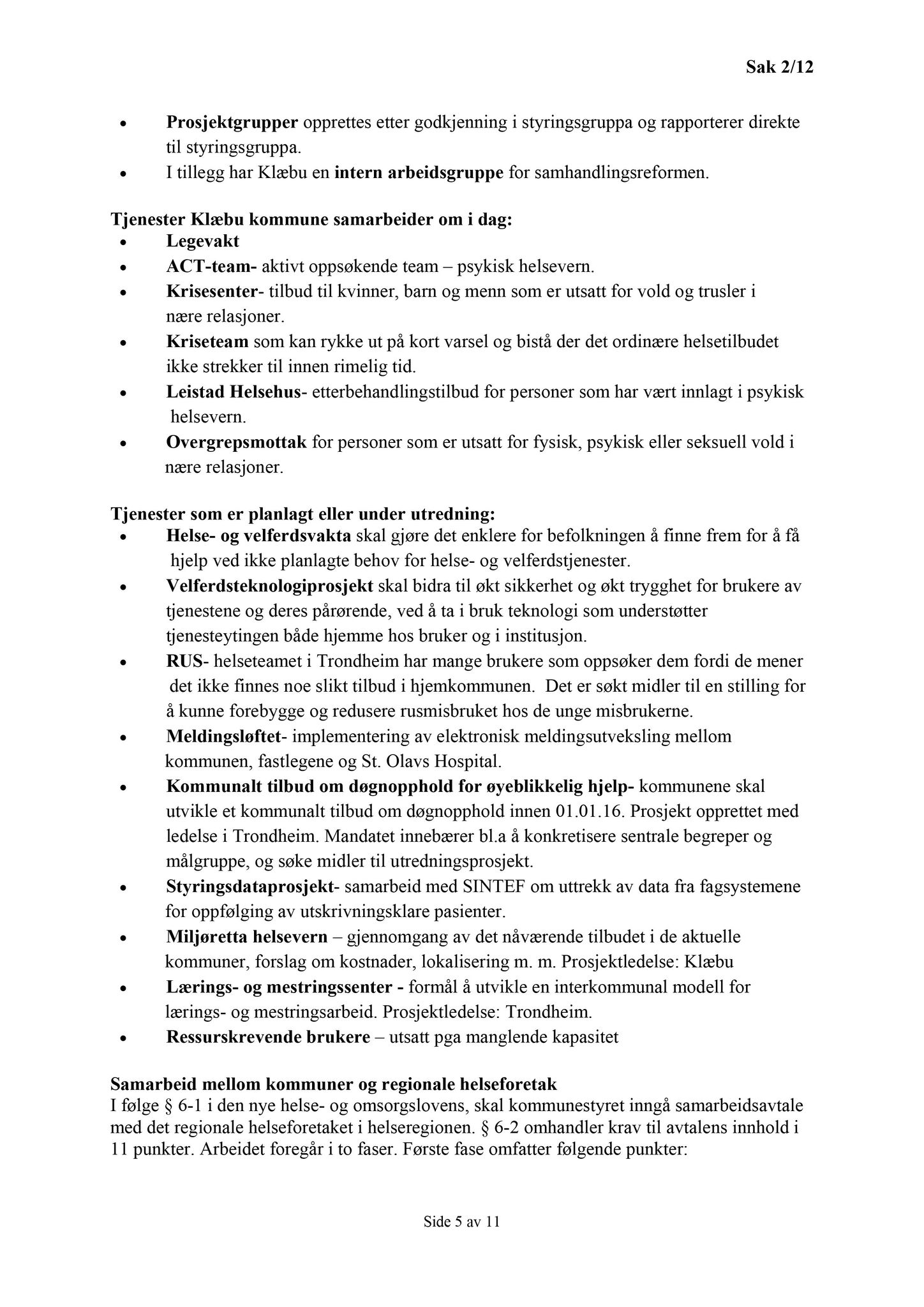 Klæbu Kommune, TRKO/KK/05-UOm/L003: Utvalg for omsorg - Møtedokumenter, 2012, s. 6
