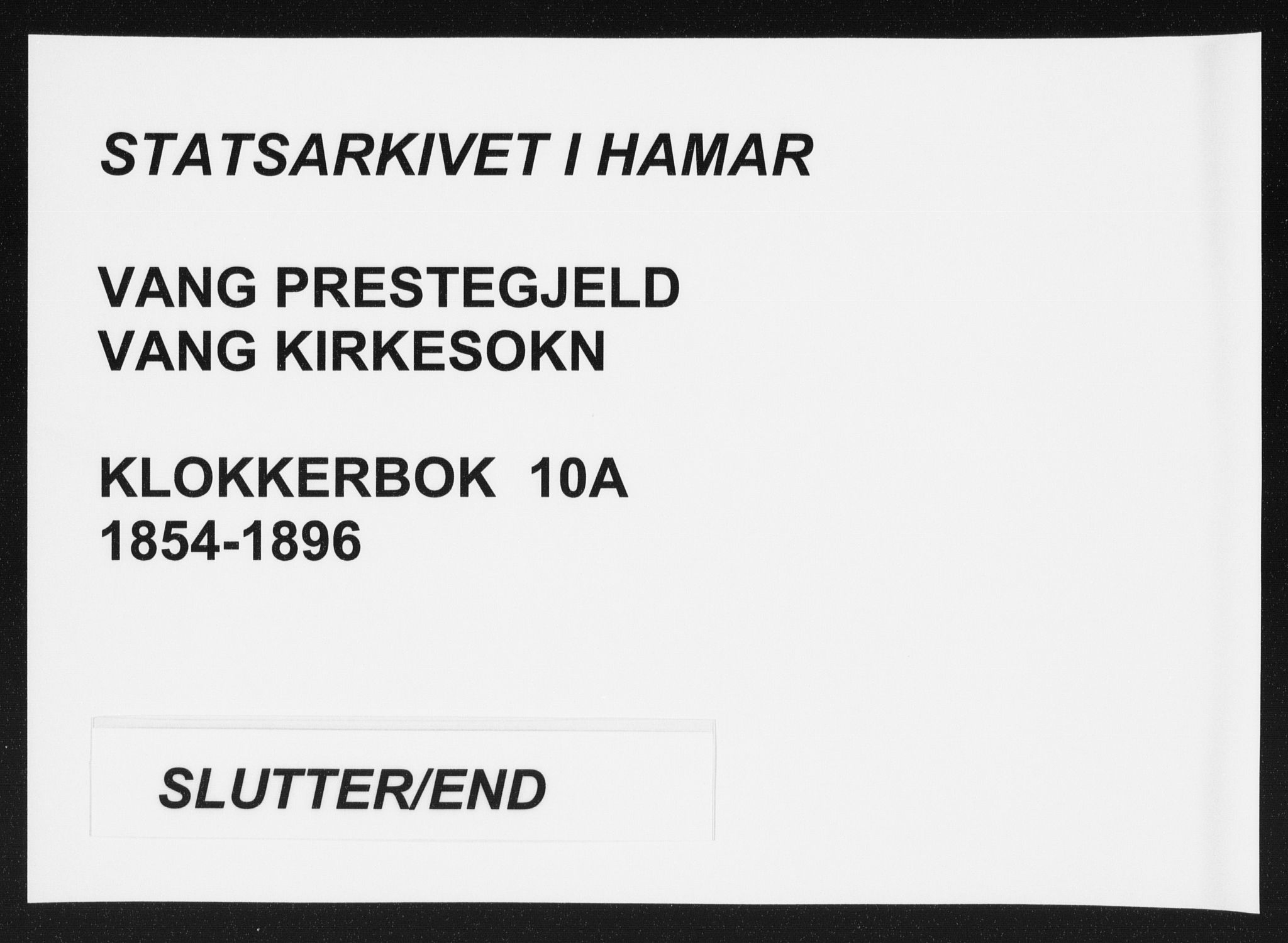 Vang prestekontor, Hedmark, SAH/PREST-008/H/Ha/Hab/L0010A: Klokkerbok nr. 10a, 1854-1896