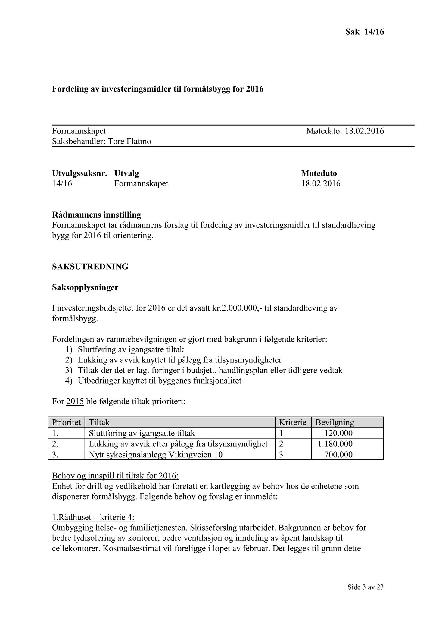 Klæbu Kommune, TRKO/KK/02-FS/L009: Formannsskapet - Møtedokumenter, 2016, s. 275