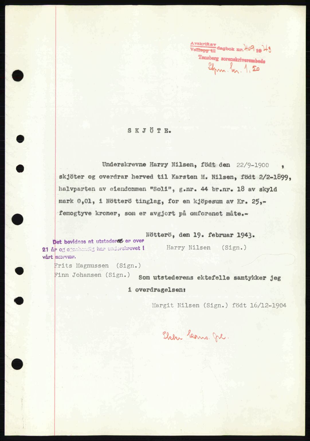 Tønsberg sorenskriveri, AV/SAKO-A-130/G/Ga/Gaa/L0012: Pantebok nr. A12, 1942-1943, Dagboknr: 409/1943