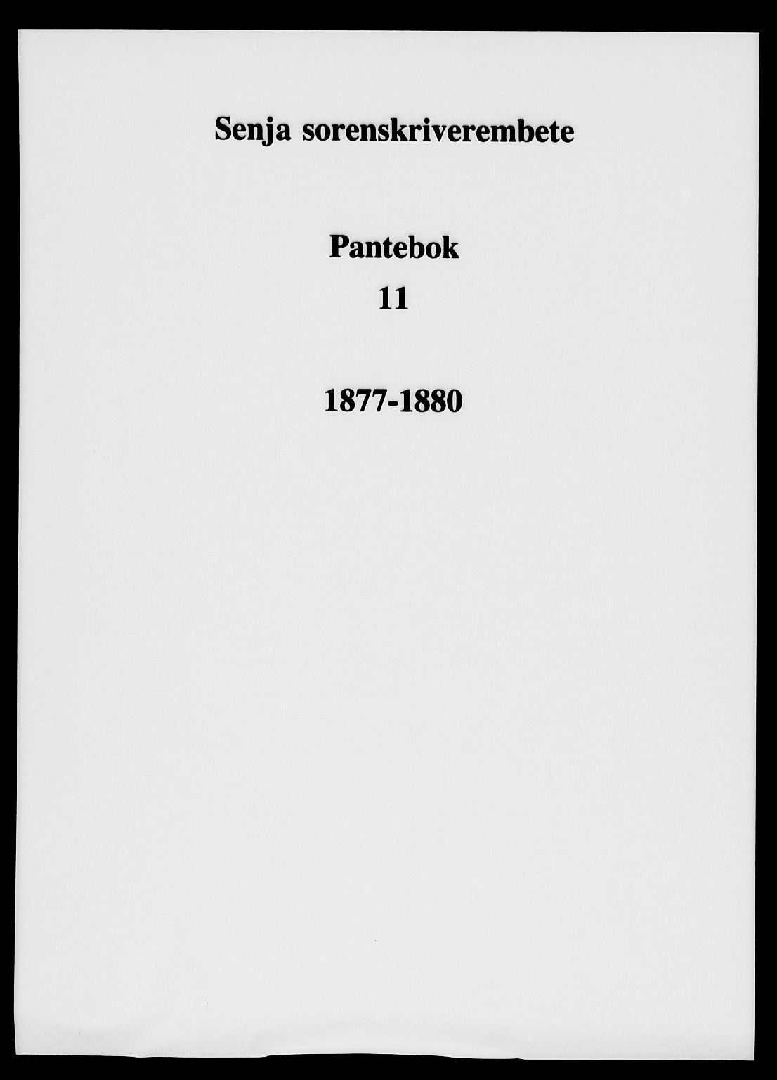 Senja sorenskriveri 1855-, SATØ/S-0048/1/H/Hd/L0011: Pantebok nr. 11, 1877-1880