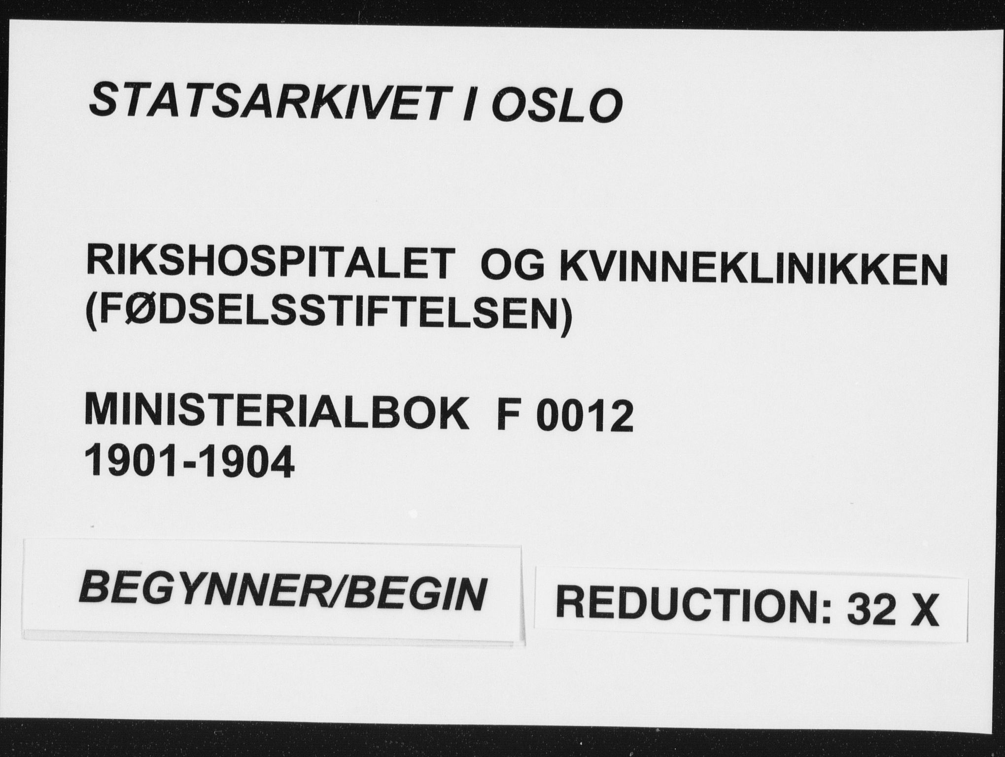 Rikshospitalet prestekontor Kirkebøker, SAO/A-10309b/F/L0012: Ministerialbok nr. 12, 1901-1904