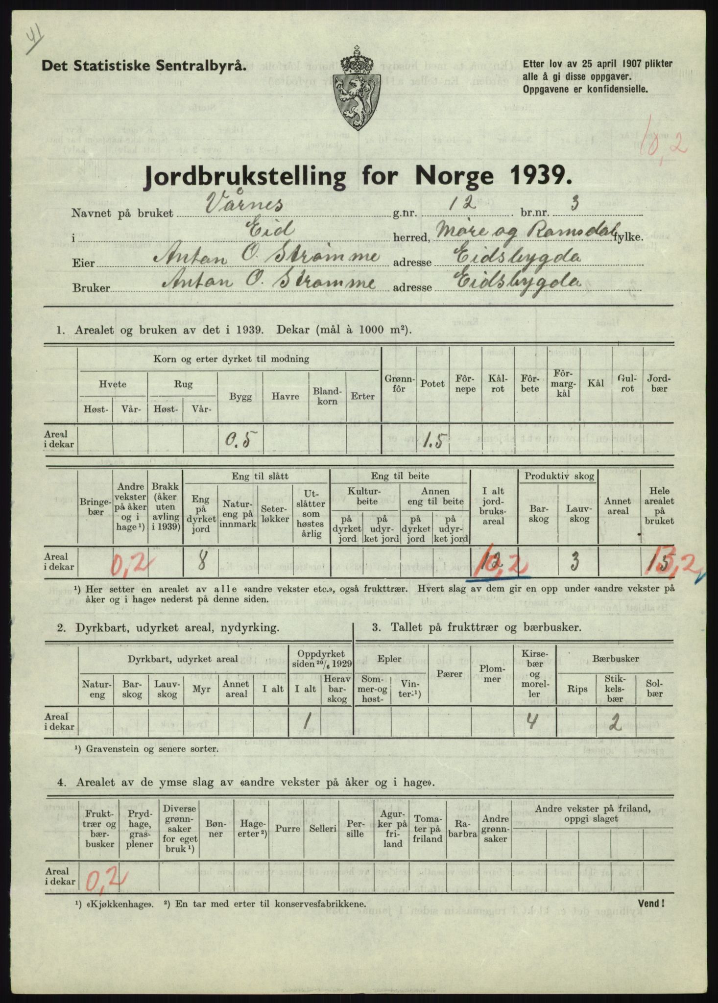Statistisk sentralbyrå, Næringsøkonomiske emner, Jordbruk, skogbruk, jakt, fiske og fangst, AV/RA-S-2234/G/Gb/L0251: Møre og Romsdal: Voll, Eid, Grytten og Hen, 1939, s. 399