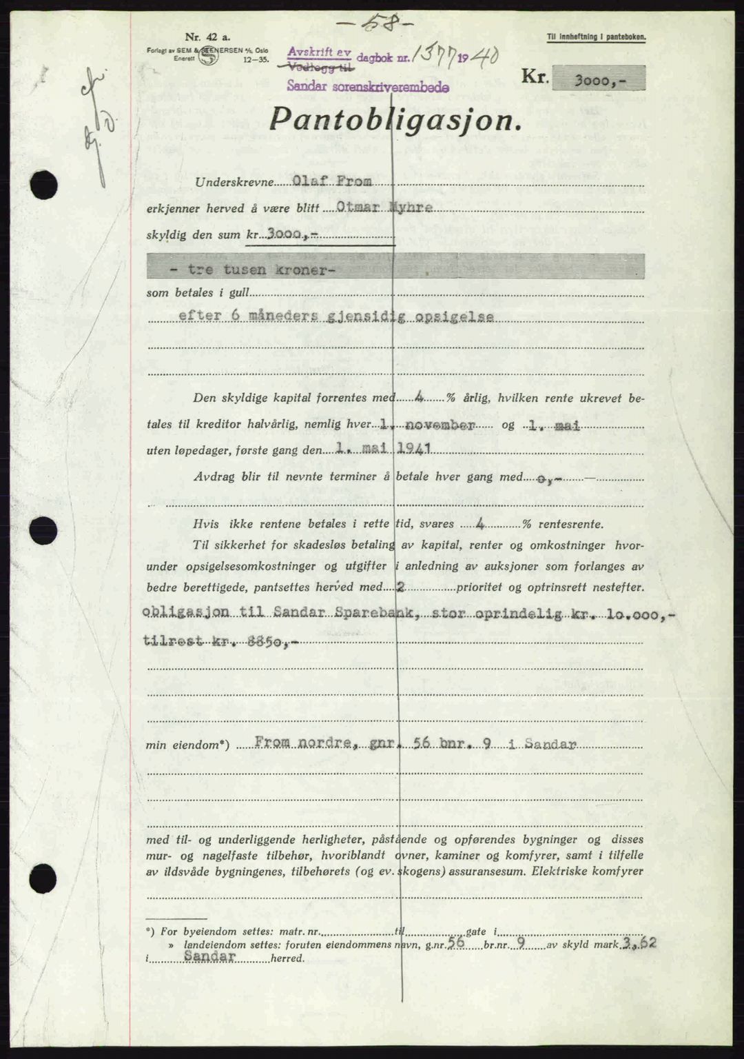 Sandar sorenskriveri, SAKO/A-86/G/Ga/Gab/L0001: Pantebok nr. B-1 og B-3 - B-9, 1936-1944, Dagboknr: 1377/1940
