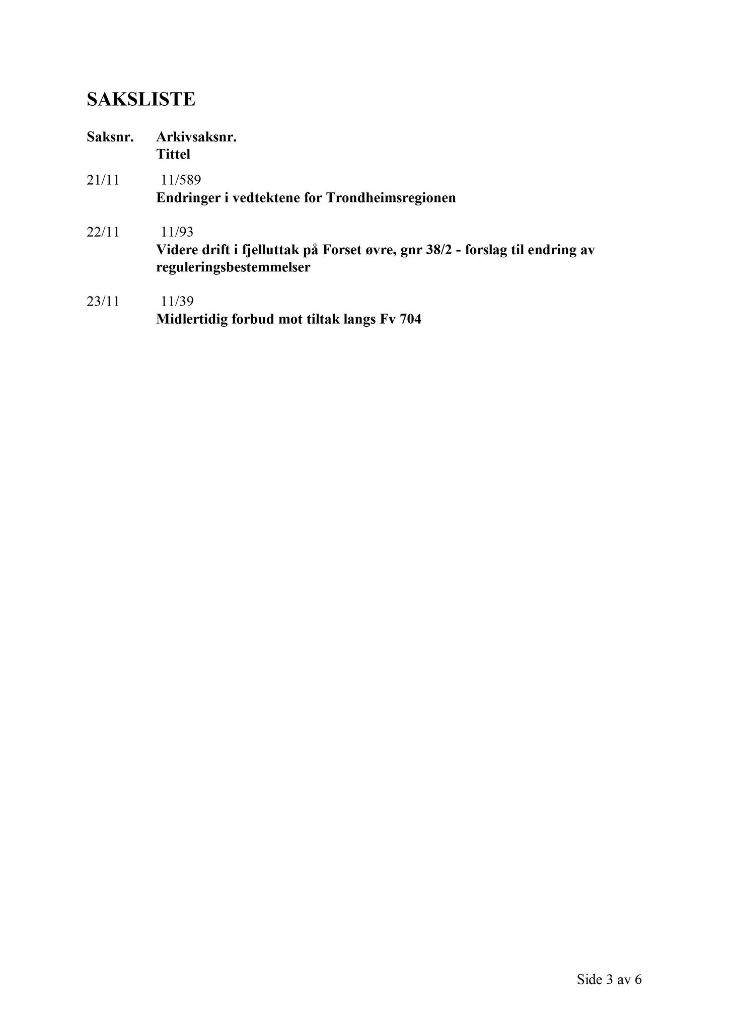 Klæbu Kommune, TRKO/KK/02-FS/L004: Formannsskapet - Møtedokumenter, 2011, s. 451