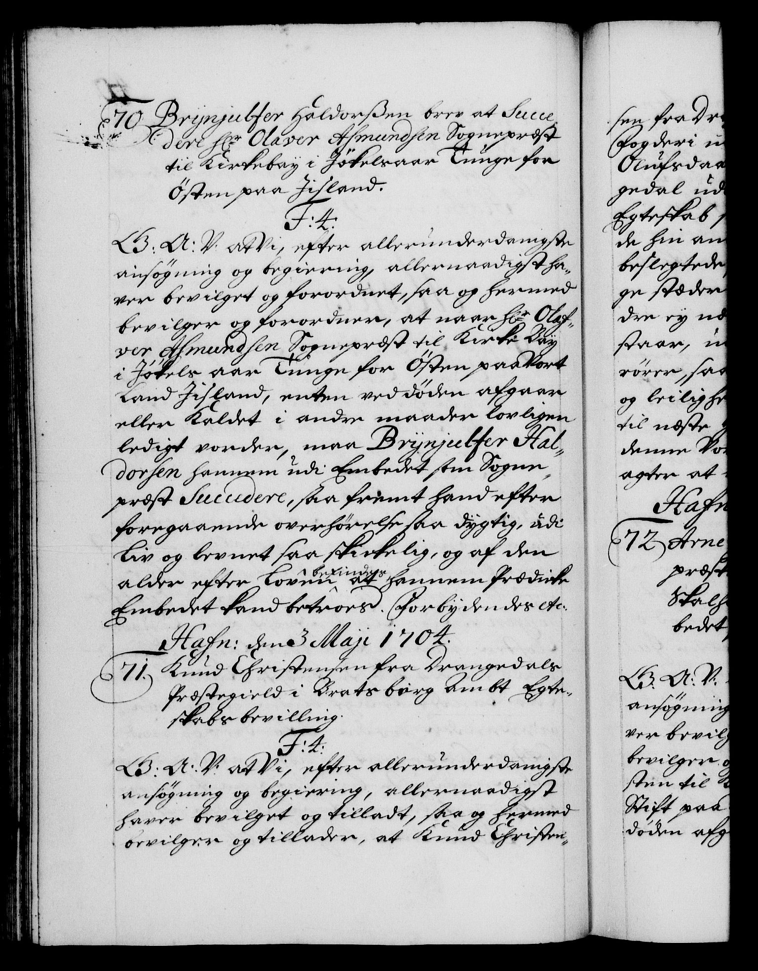 Danske Kanselli 1572-1799, RA/EA-3023/F/Fc/Fca/Fcaa/L0019: Norske registre, 1704-1707, s. 40b