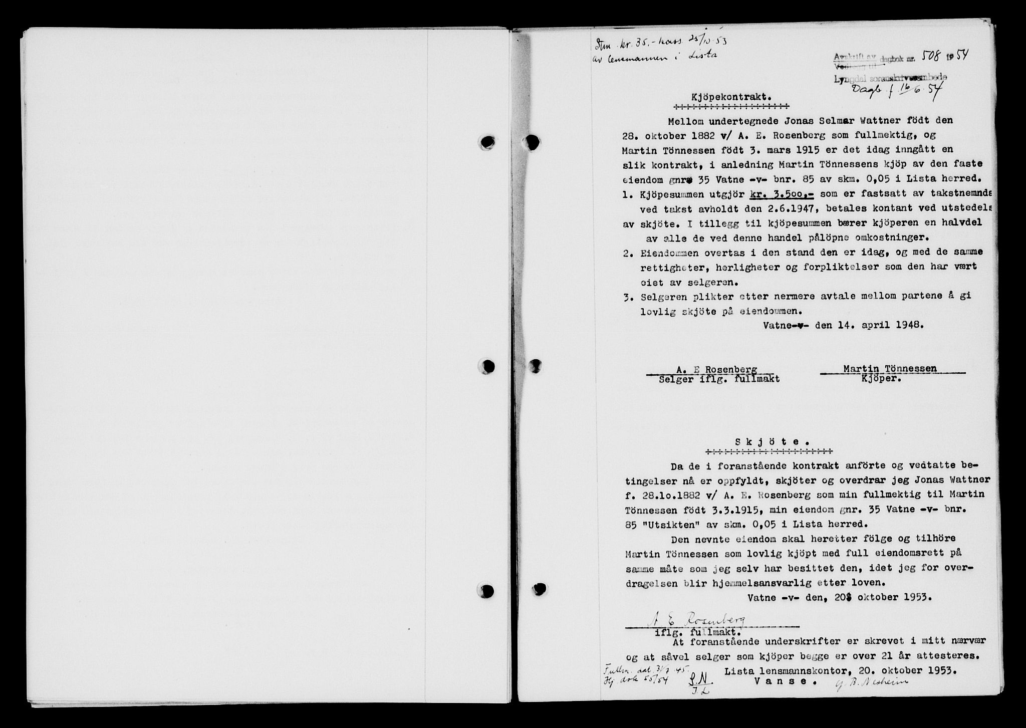 Lyngdal sorenskriveri, AV/SAK-1221-0004/G/Gb/L0670: Pantebok nr. A XVI, 1954-1954, Dagboknr: 508/1954