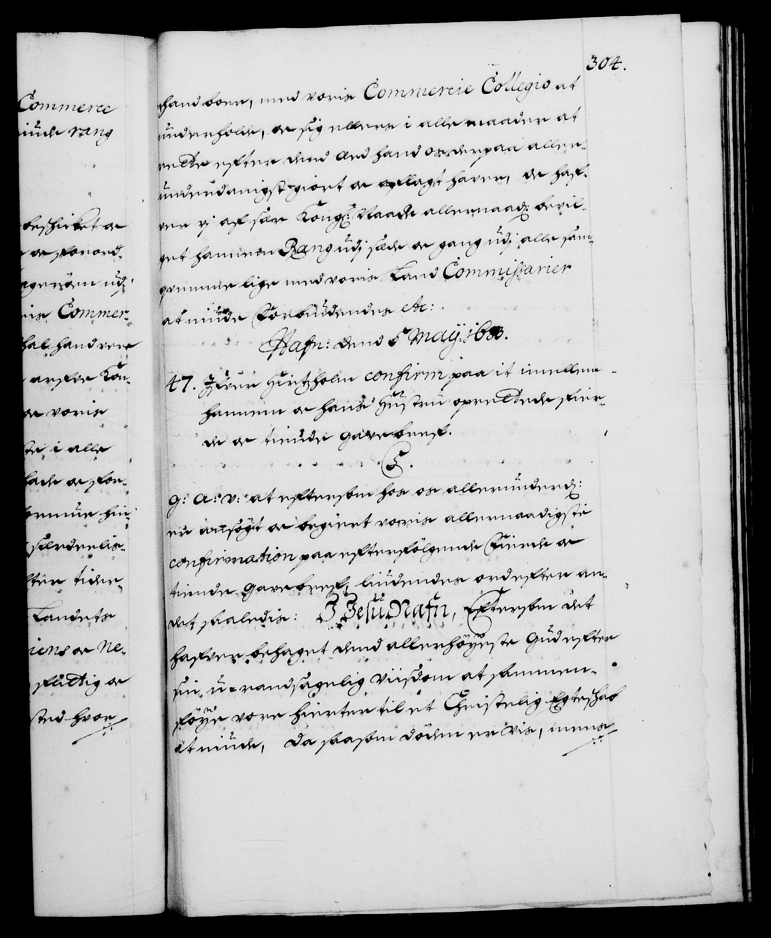 Danske Kanselli 1572-1799, RA/EA-3023/F/Fc/Fca/Fcaa/L0013: Norske registre (mikrofilm), 1681-1684, s. 304a