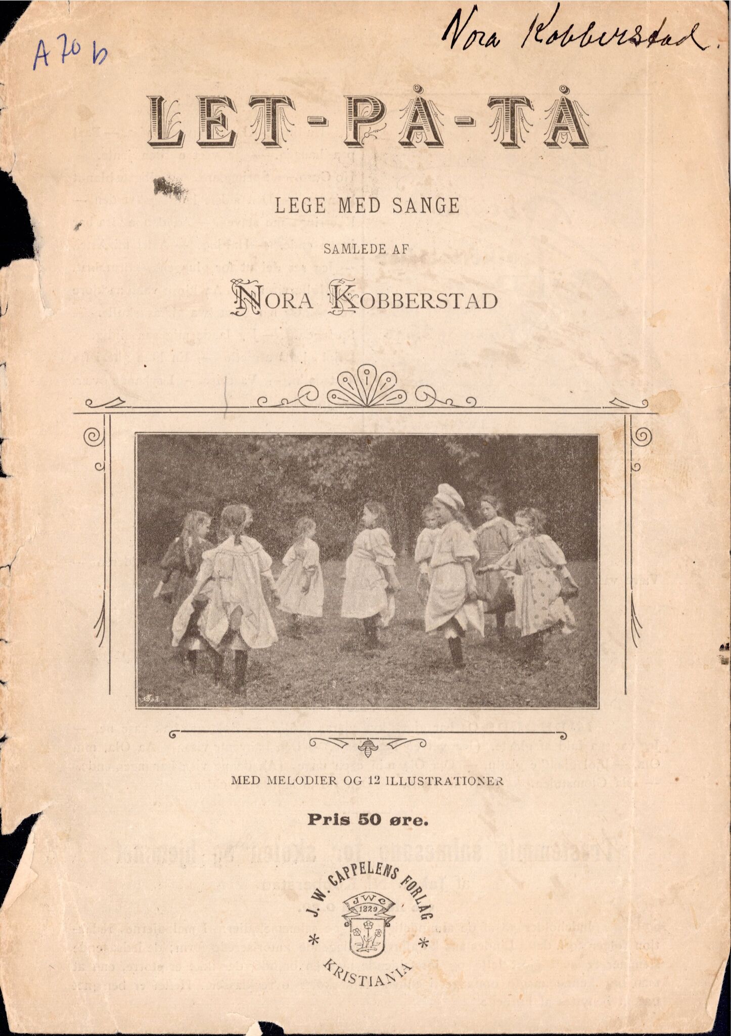 Samling etter Klara Semb, NSFF/KS/A/070: Leikar, paradis, songleikar. Manuskript etter Nora Kobberstad, Volda. Hefte: "Let-på-tå. Lege med sange", samlede af Nora Kobberstad, s. 78-81