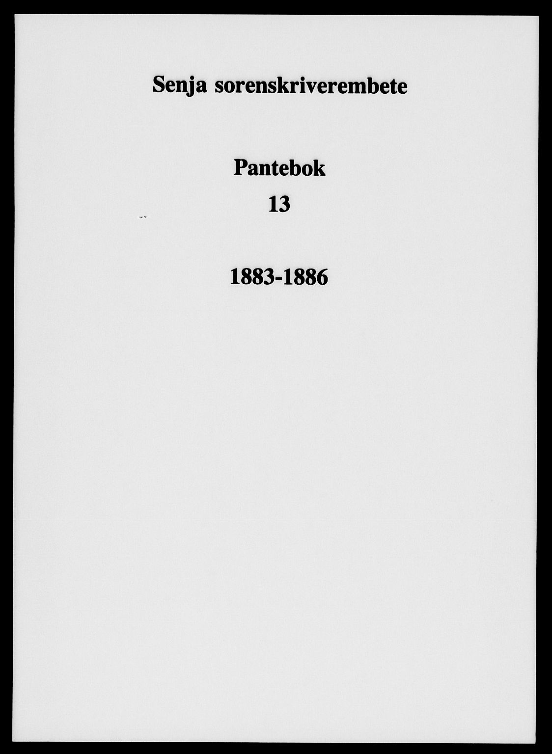 Senja sorenskriveri 1855-, SATØ/S-0048/1/H/Hd/L0013: Pantebok nr. 13, 1883-1886