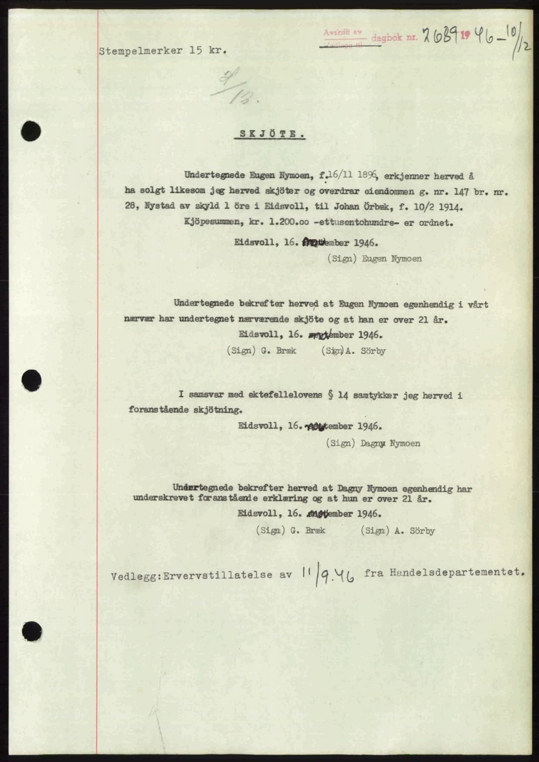 Eidsvoll tingrett, SAO/A-10371/G/Gb/Gbb/L0015: Pantebok nr. A43, 1946-1947, Dagboknr: 2689/1946