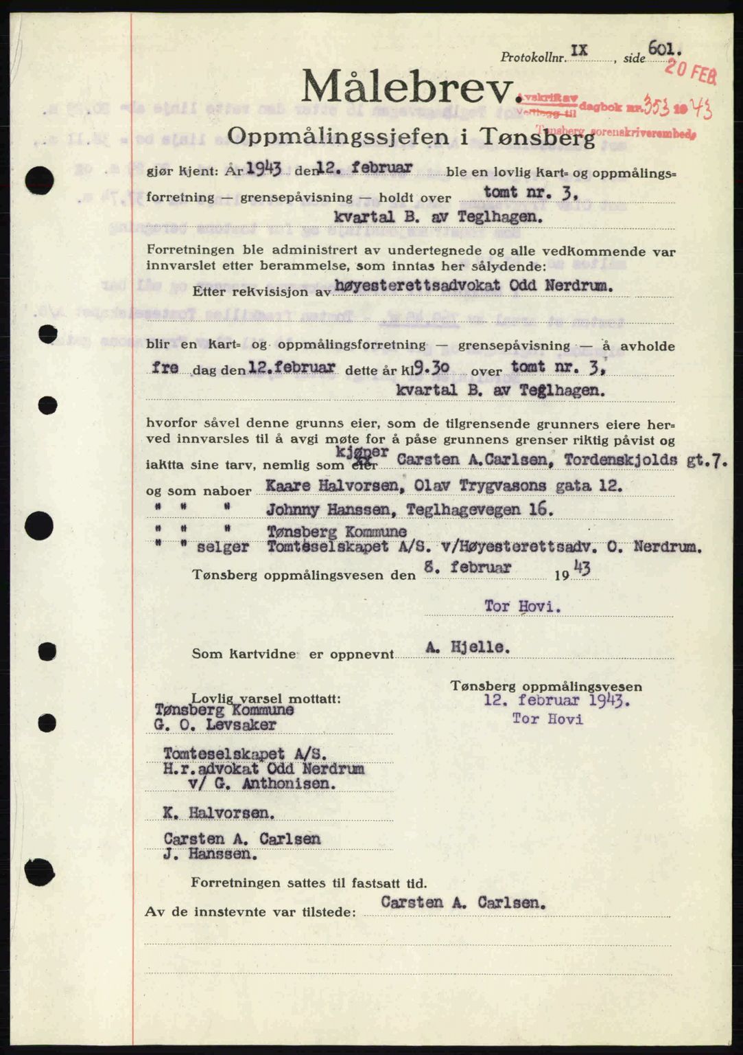 Tønsberg sorenskriveri, AV/SAKO-A-130/G/Ga/Gaa/L0012: Pantebok nr. A12, 1942-1943, Dagboknr: 353/1943