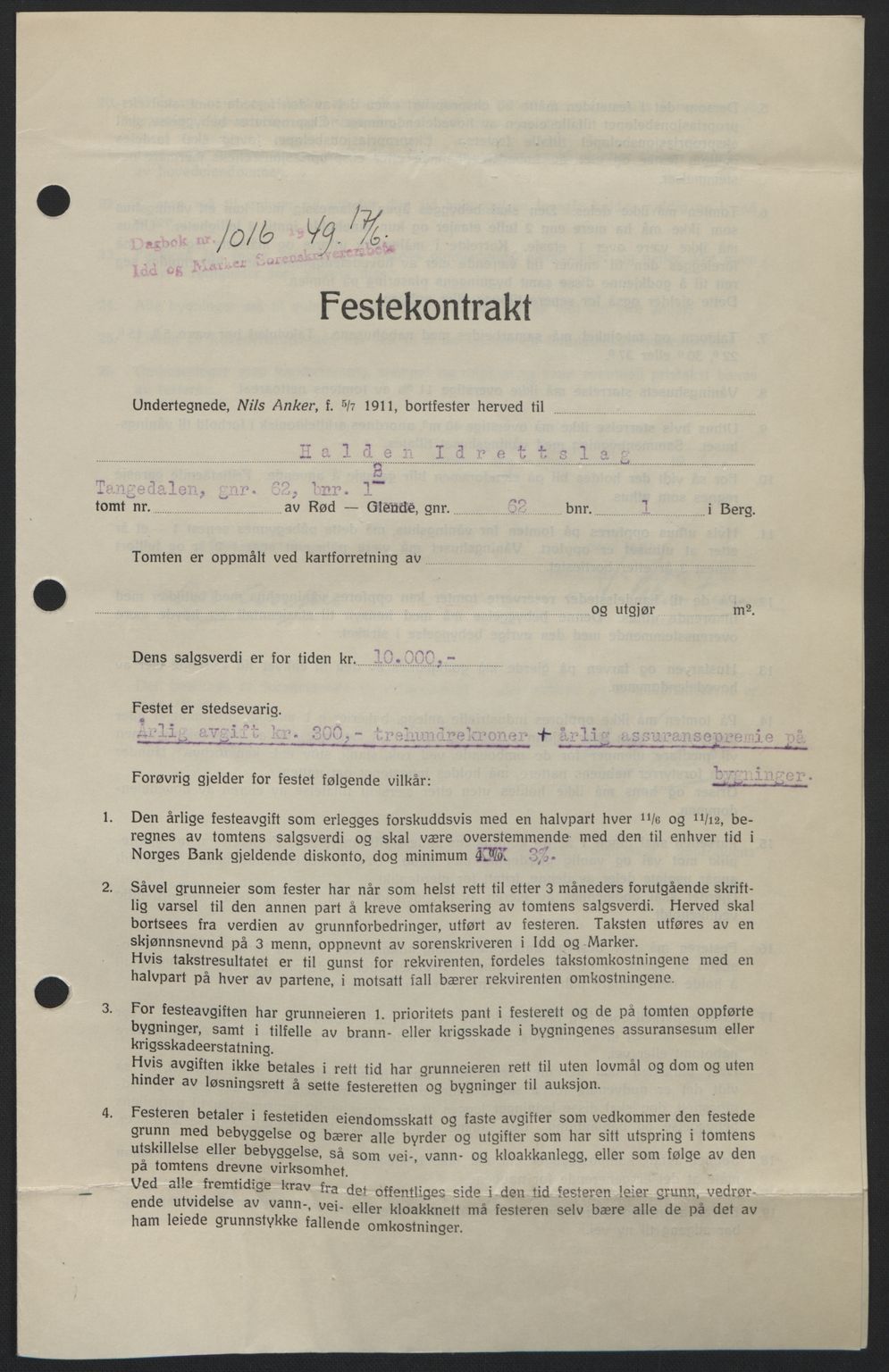 Idd og Marker sorenskriveri, SAO/A-10283/G/Gb/Gbb/L0012: Pantebok nr. A12, 1949-1949, Dagboknr: 1016/1949