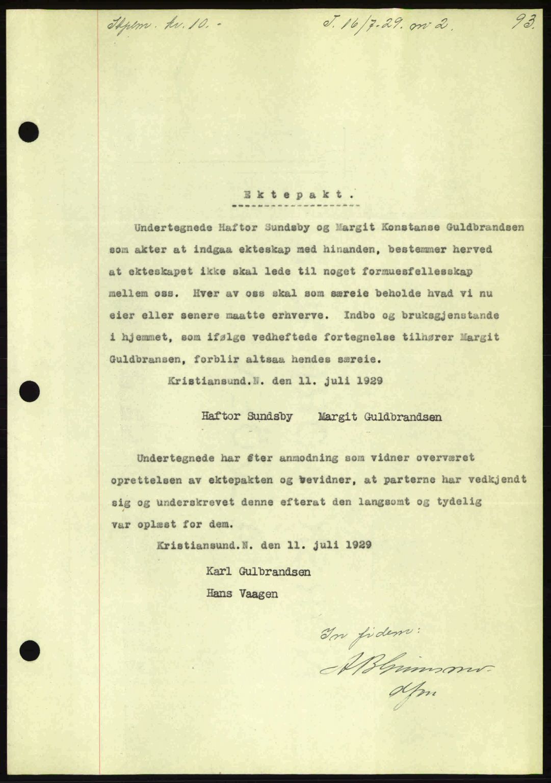 Kristiansund byfogd, AV/SAT-A-4587/A/27: Pantebok nr. 23, 1929-1930, Tingl.dato: 16.07.1929