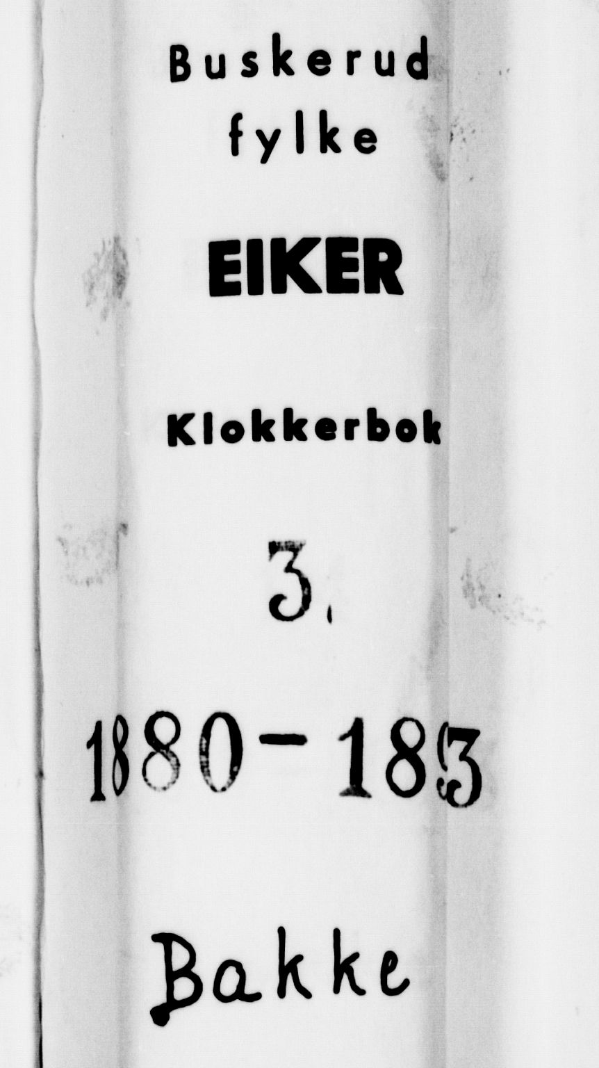 Eiker kirkebøker, AV/SAKO-A-4/G/Gb/L0003: Klokkerbok nr. II 3, 1880-1893