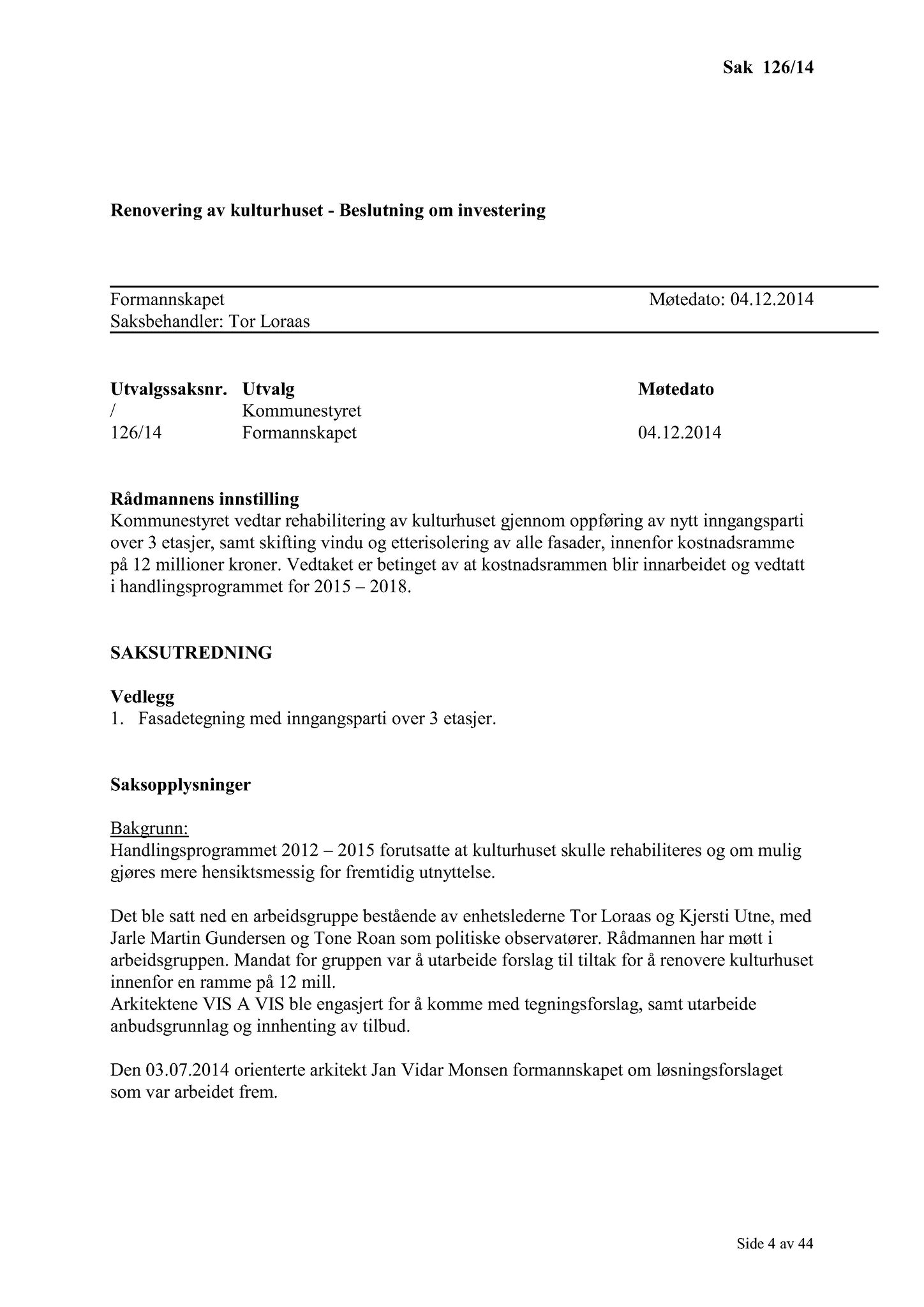 Klæbu Kommune, TRKO/KK/02-FS/L007: Formannsskapet - Møtedokumenter, 2014, s. 4001