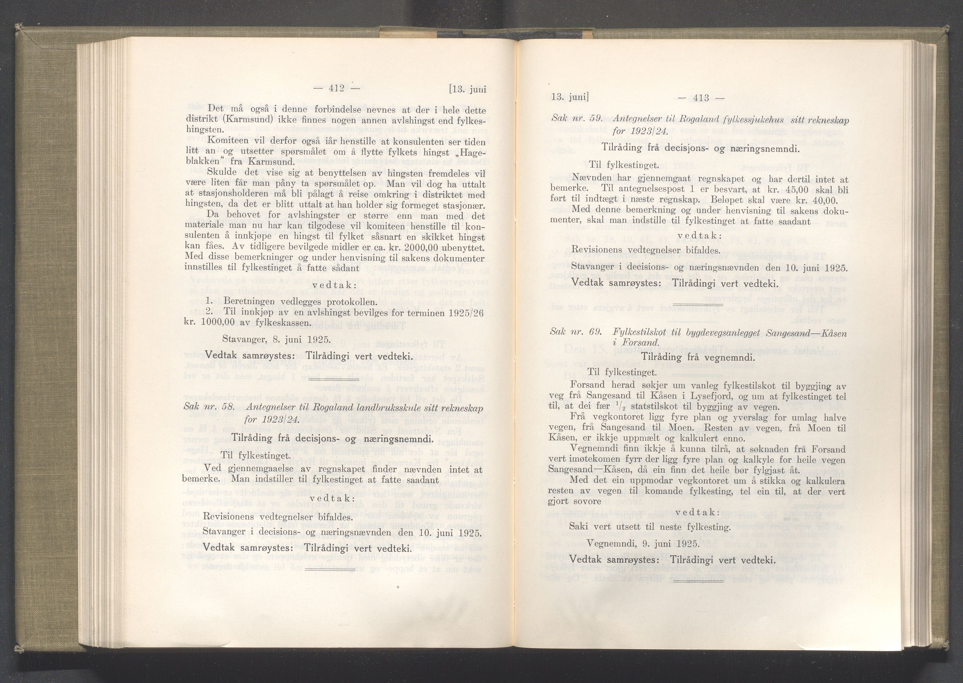 Rogaland fylkeskommune - Fylkesrådmannen , IKAR/A-900/A/Aa/Aaa/L0044: Møtebok , 1925, s. 412-413