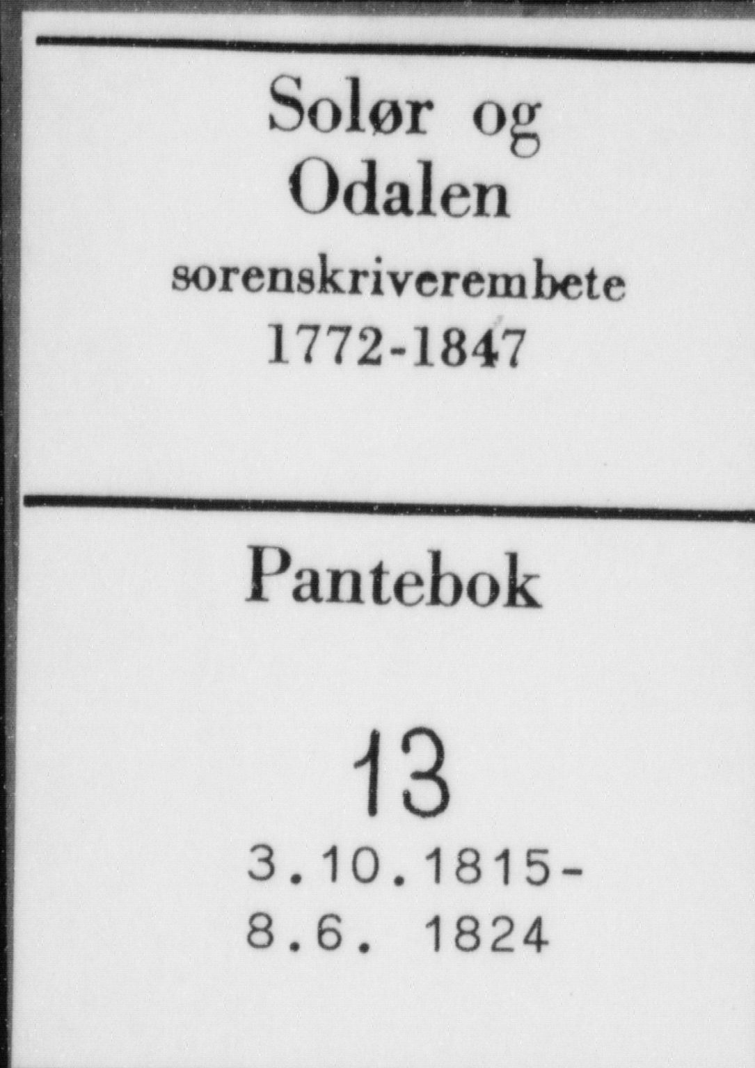 Solør og Odalen sorenskriveri, SAH/TING-026/H/Hb/L0013: Pantebok nr. 13, 1815-1824