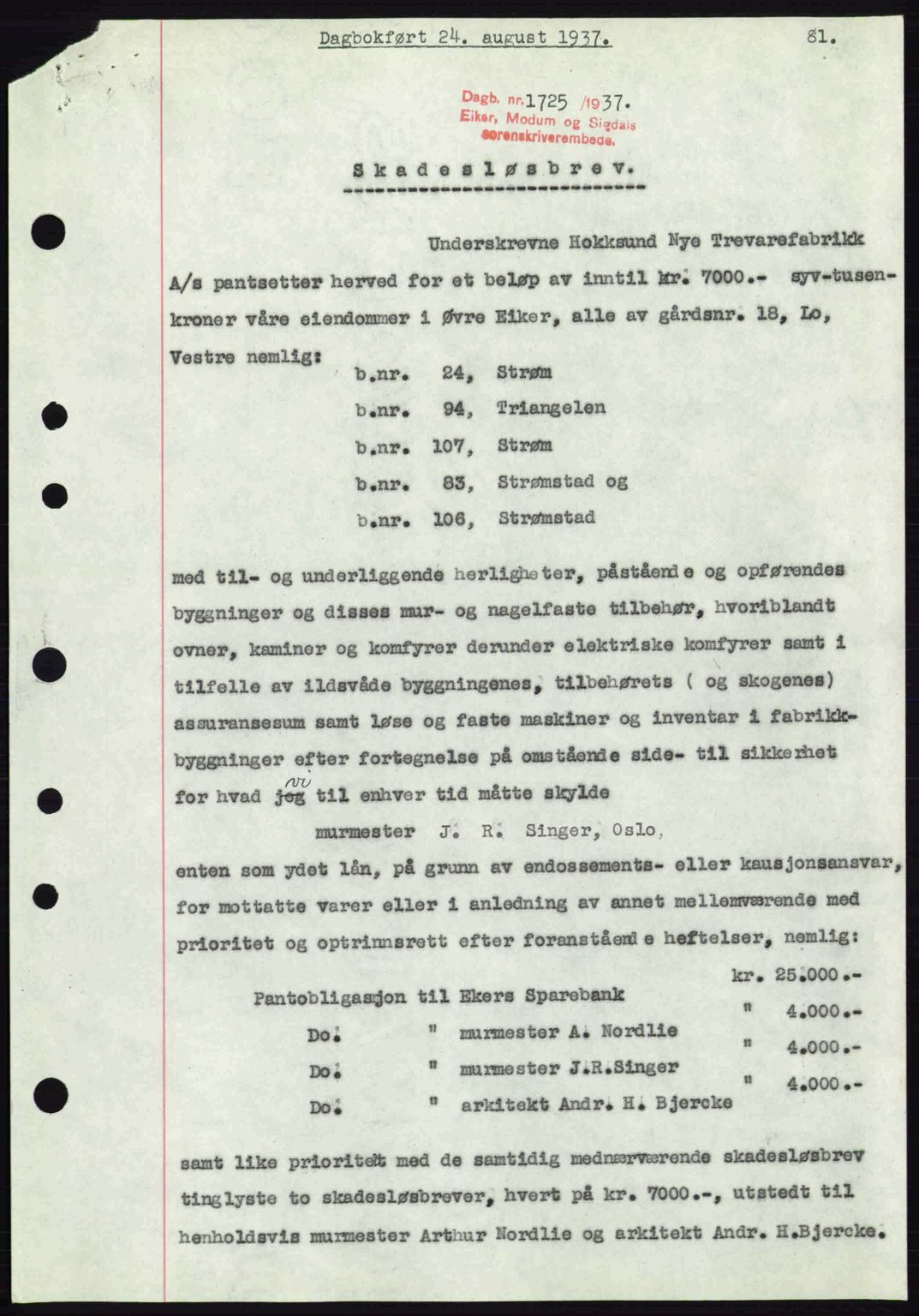 Eiker, Modum og Sigdal sorenskriveri, SAKO/A-123/G/Ga/Gab/L0036: Pantebok nr. A6, 1937-1937, Dagboknr: 1725/1937