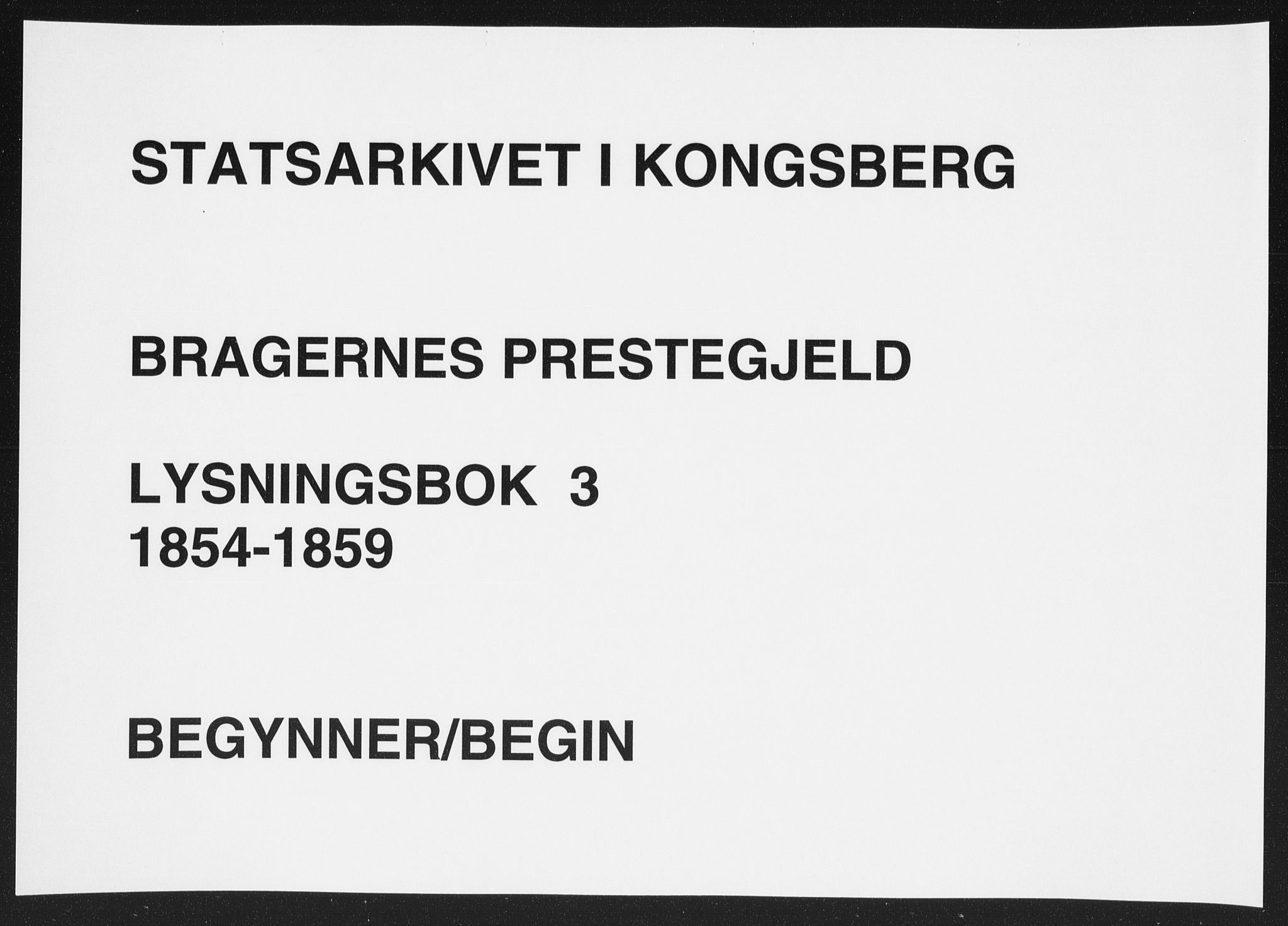 Bragernes kirkebøker, AV/SAKO-A-6/H/Ha/L0003: Lysningsprotokoll nr. 3, 1854-1859