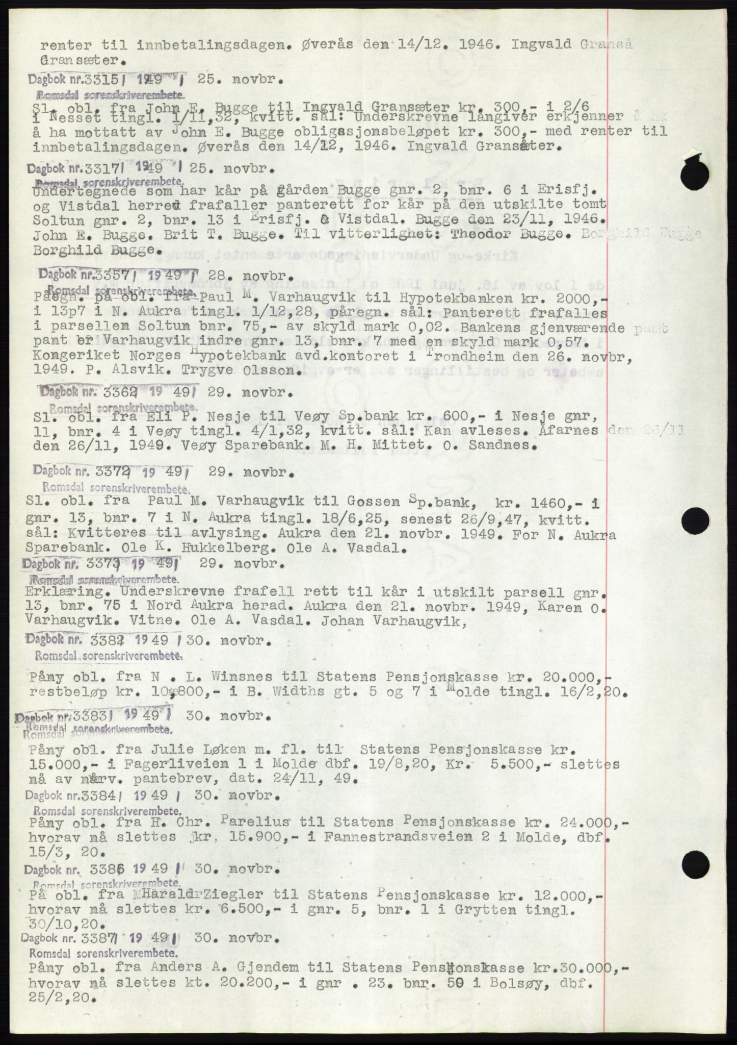 Romsdal sorenskriveri, SAT/A-4149/1/2/2C: Pantebok nr. C2, 1949-1951, Dagboknr: 3315/1949