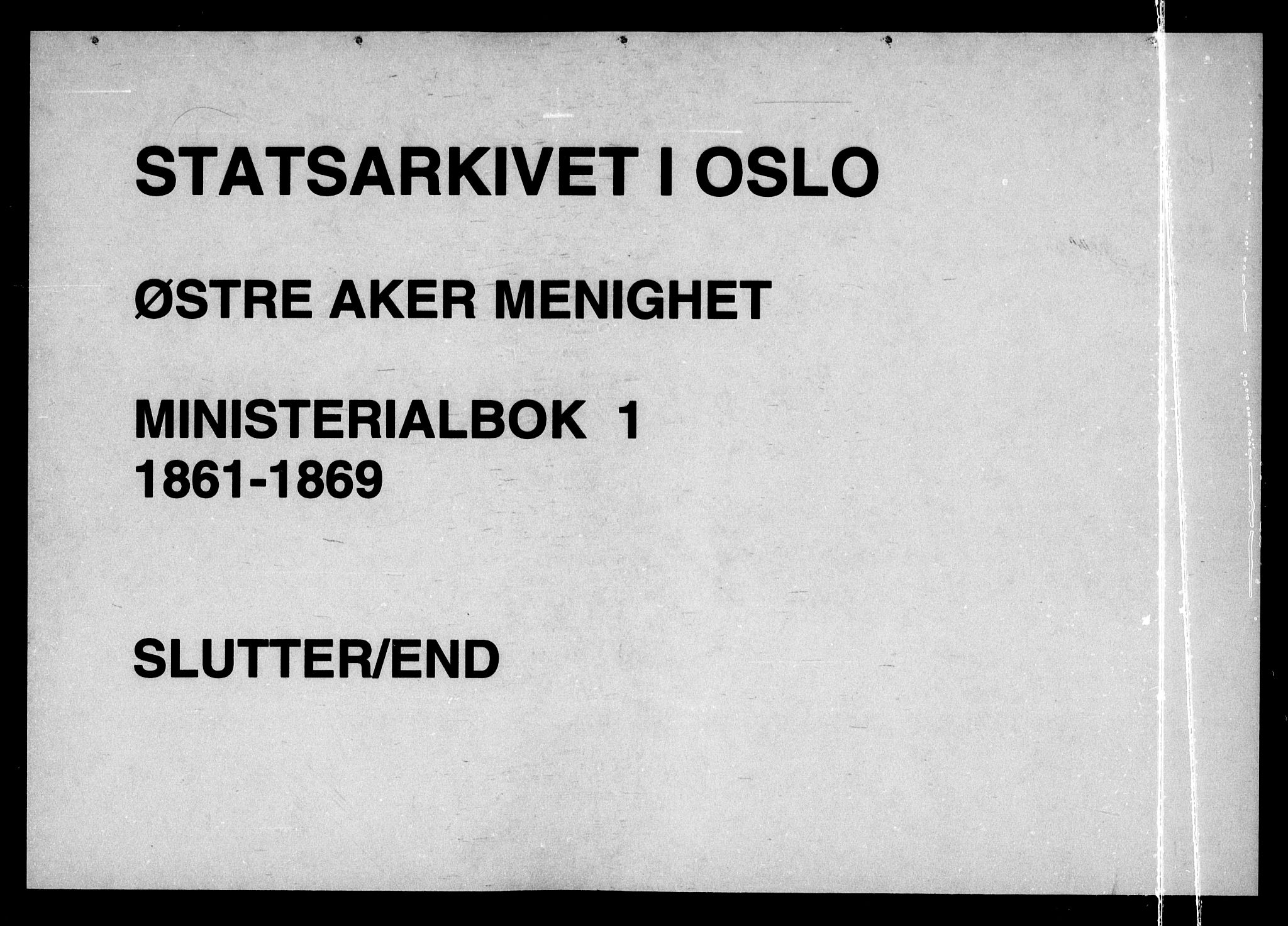 Østre Aker prestekontor Kirkebøker, AV/SAO-A-10840/F/Fa/L0001: Ministerialbok nr. I 1, 1861-1869