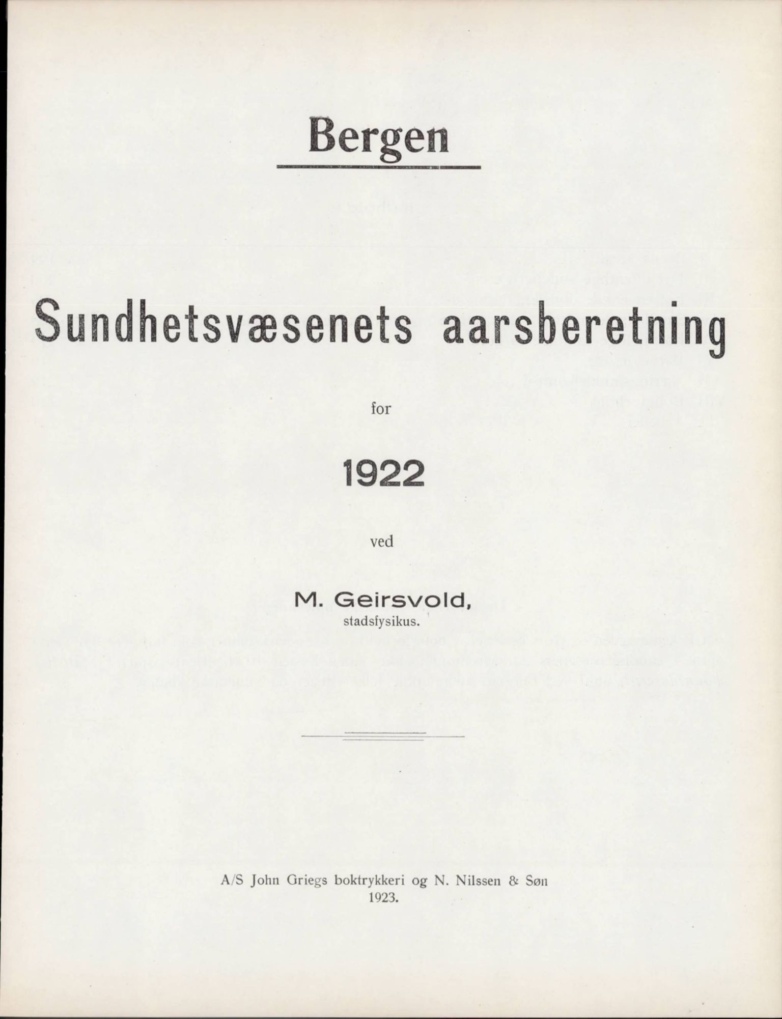 Bergen kommune, Sunnhetsvesen (Bergen helseråd), BBA/A-2617/X/Xa/L0015: Årsmelding, 1922