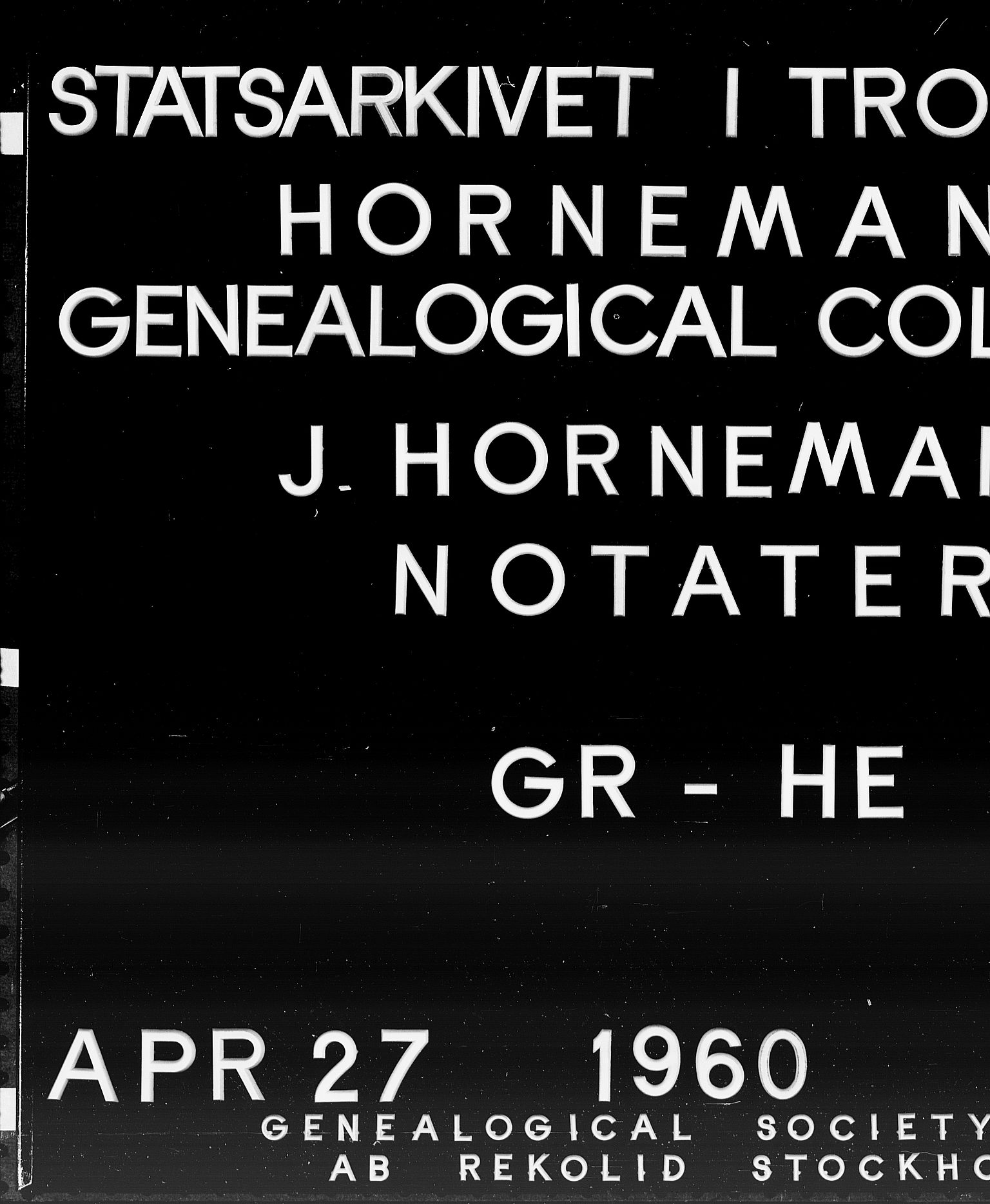 Hornemans samlinger, SAT/PA-X/B/L0005: Gr - He, 1600-1886